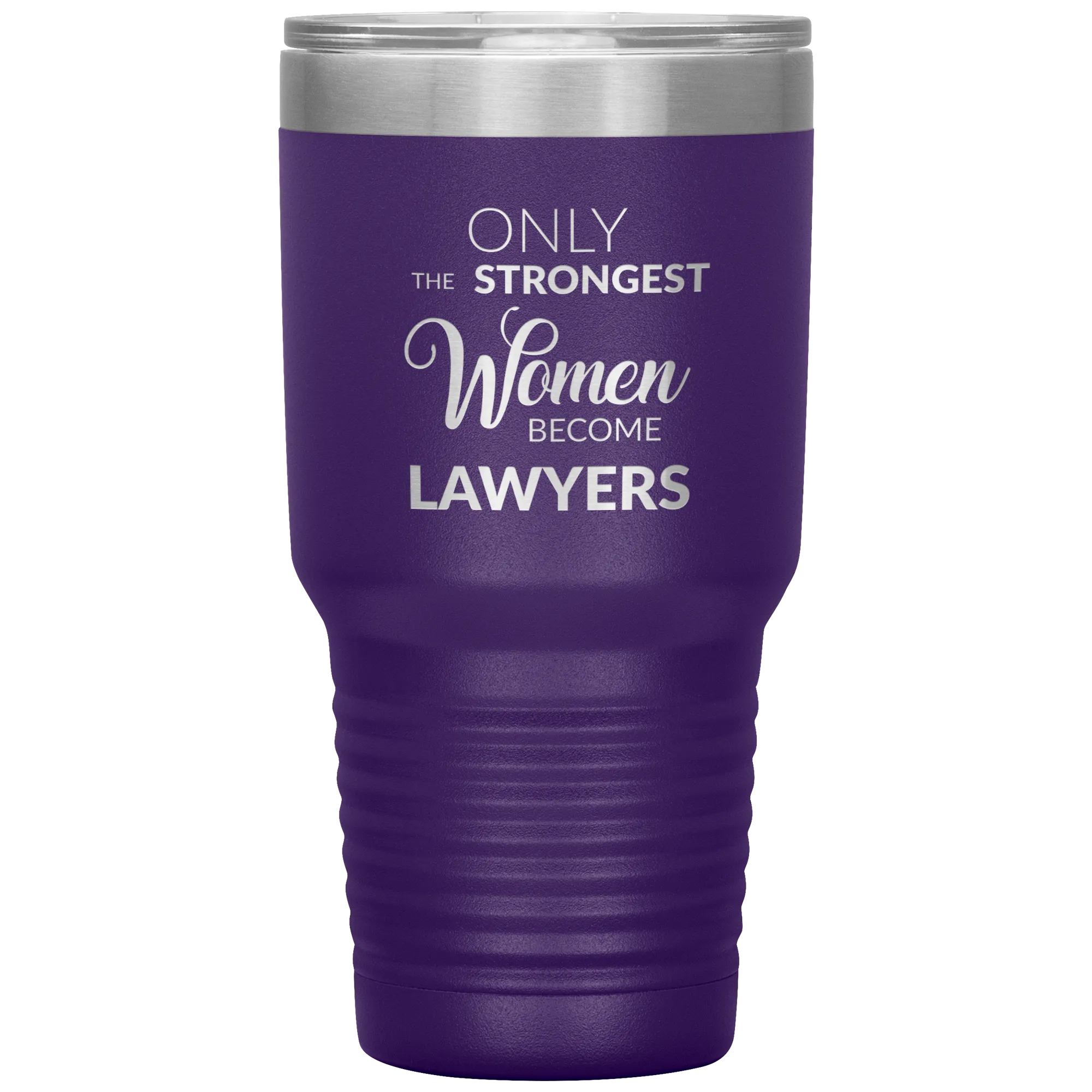 Attorney Gift for Women Lawyer Tumbler Law School Only the Strongest Women Become Lawyers Tumbler Travel Coffee Cup 30oz BPA Free