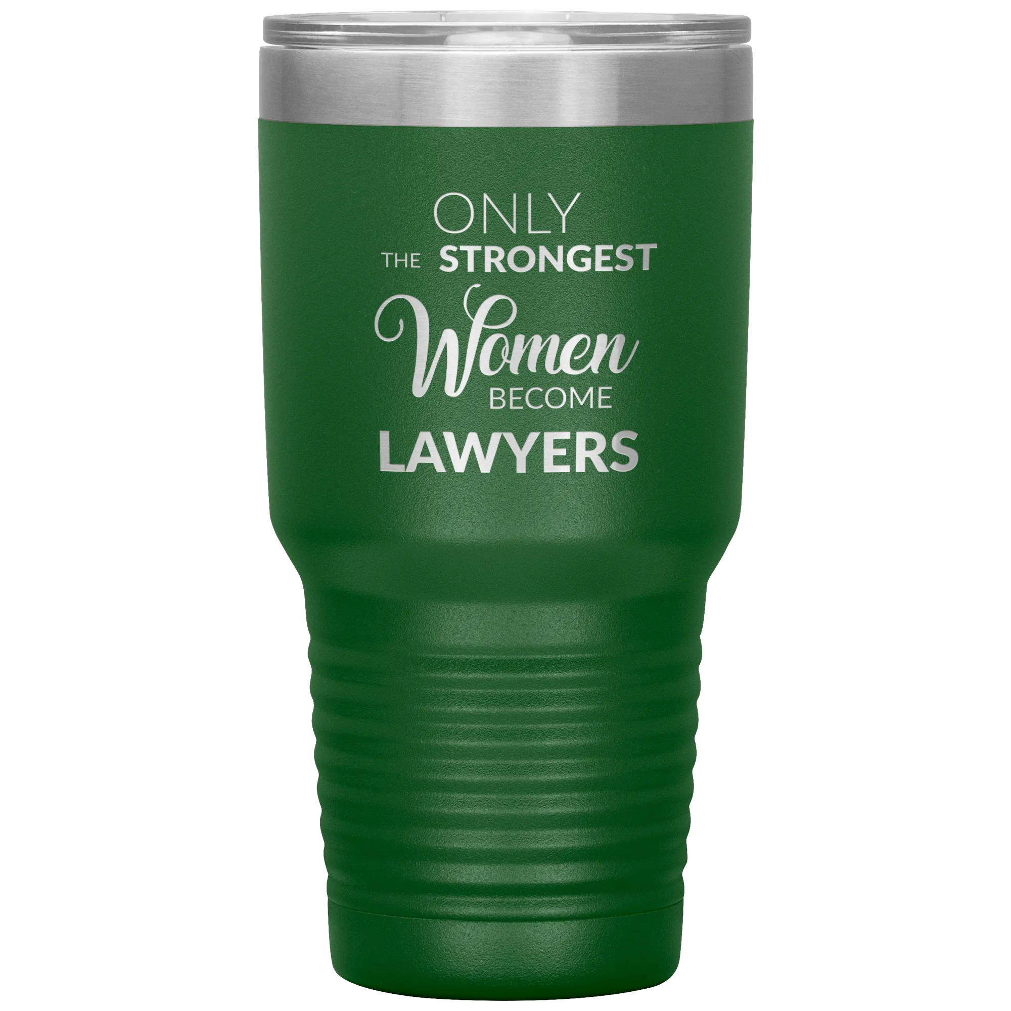 Attorney Gift for Women Lawyer Tumbler Law School Only the Strongest Women Become Lawyers Tumbler Travel Coffee Cup 30oz BPA Free