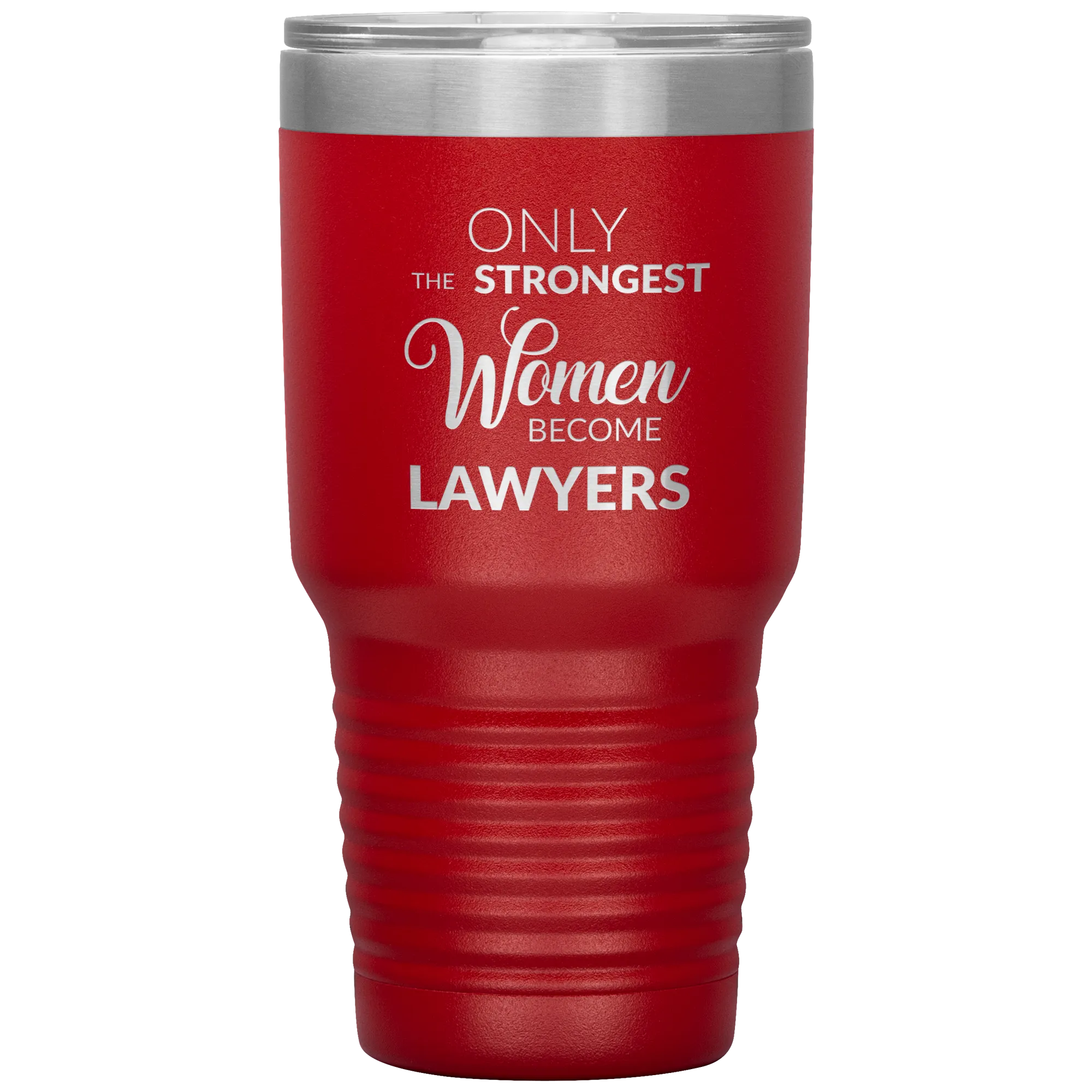 Attorney Gift for Women Lawyer Tumbler Law School Only the Strongest Women Become Lawyers Tumbler Travel Coffee Cup 30oz BPA Free