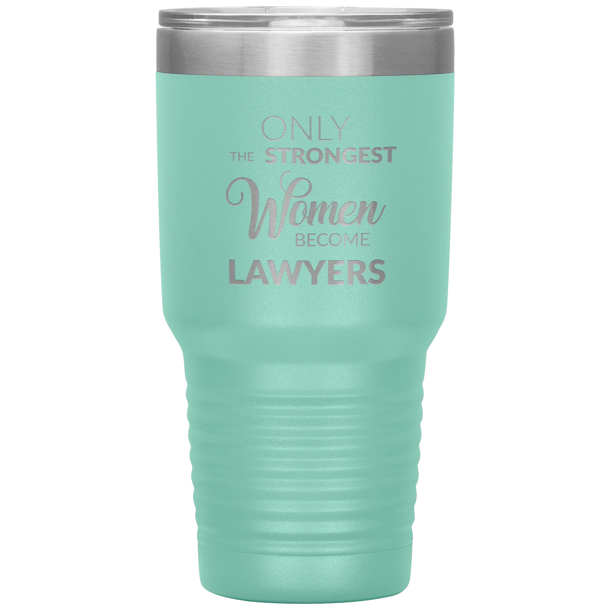 Attorney Gift for Women Lawyer Tumbler Law School Only the Strongest Women Become Lawyers Tumbler Travel Coffee Cup 30oz BPA Free