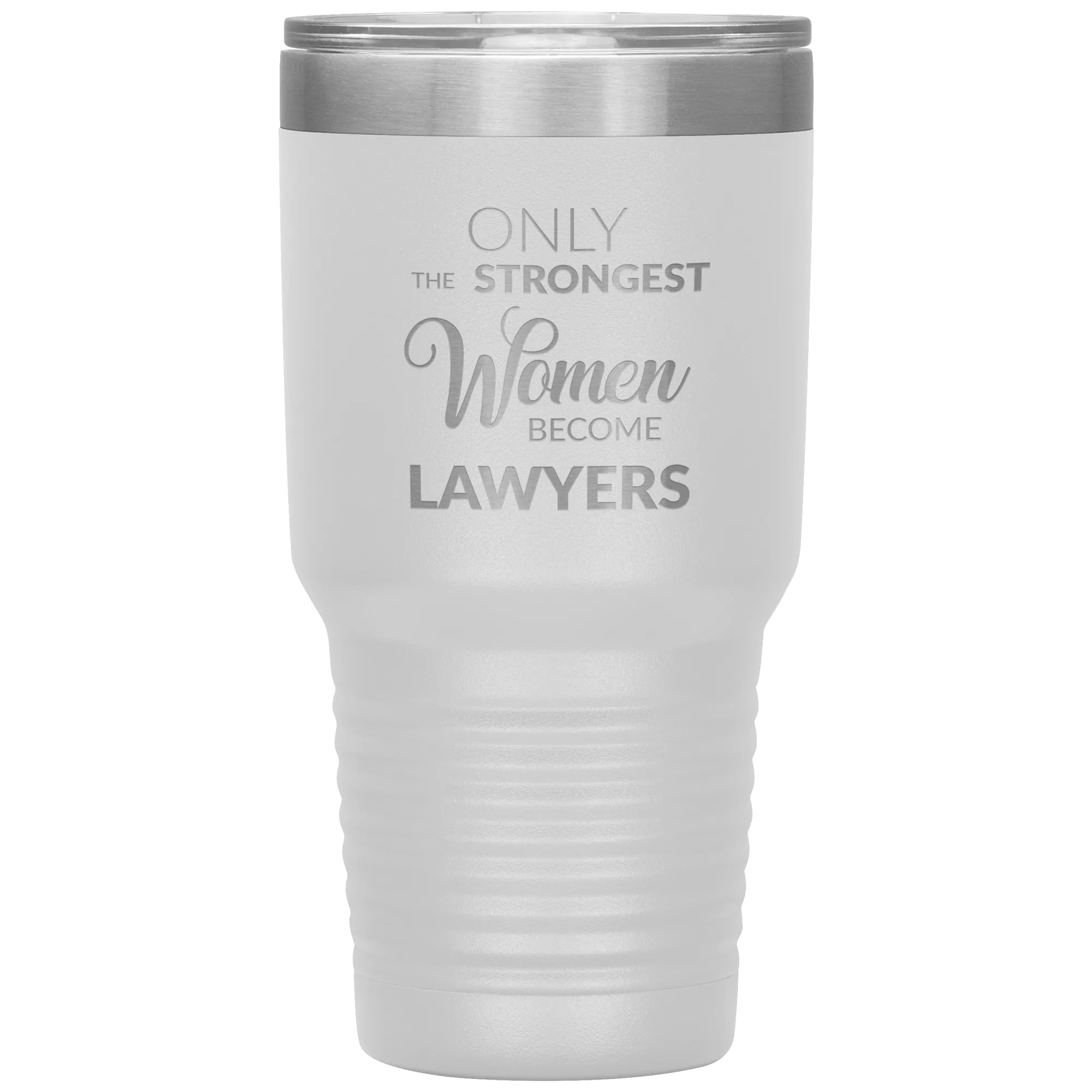 Attorney Gift for Women Lawyer Tumbler Law School Only the Strongest Women Become Lawyers Tumbler Travel Coffee Cup 30oz BPA Free
