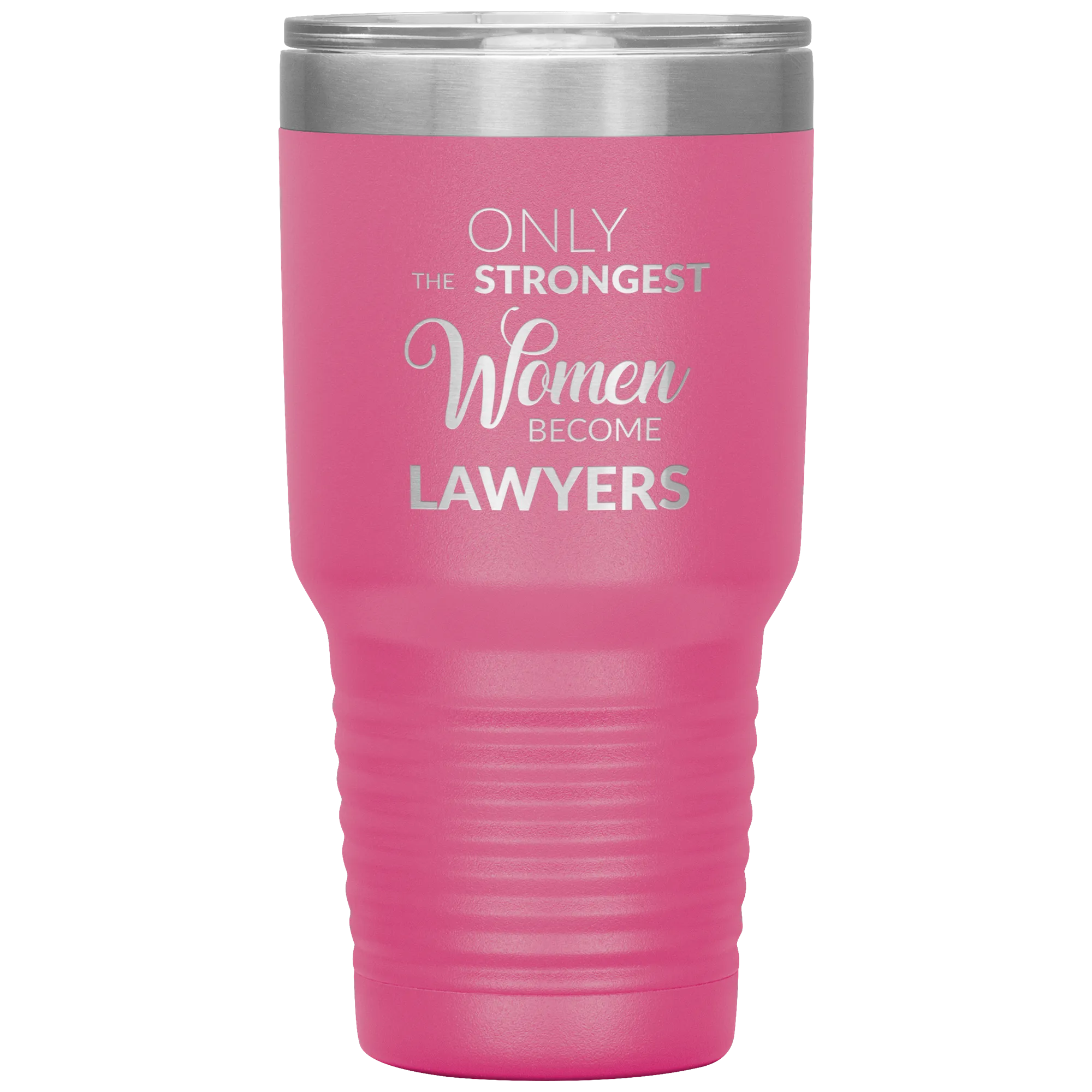 Attorney Gift for Women Lawyer Tumbler Law School Only the Strongest Women Become Lawyers Tumbler Travel Coffee Cup 30oz BPA Free