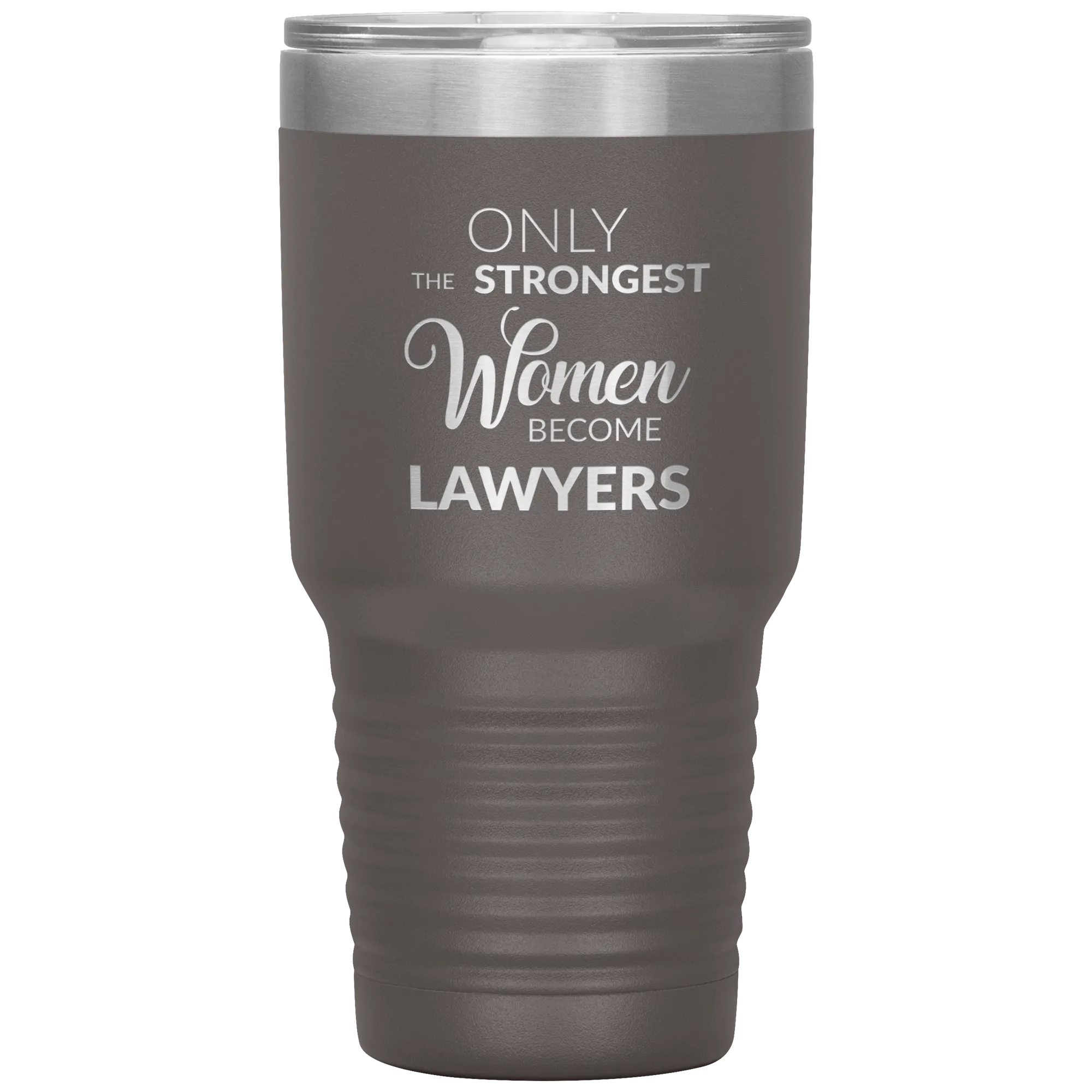Attorney Gift for Women Lawyer Tumbler Law School Only the Strongest Women Become Lawyers Tumbler Travel Coffee Cup 30oz BPA Free