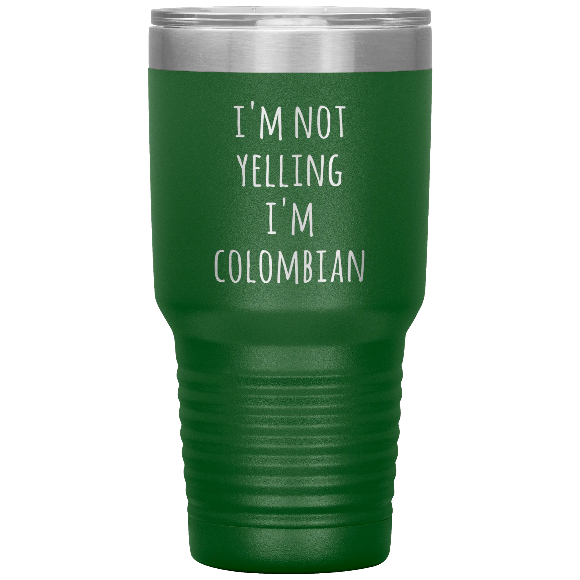 Colombia Tumbler I'm Not Yelling I'm Colombian Funny Travel Coffee Cup 30oz BPA Free
