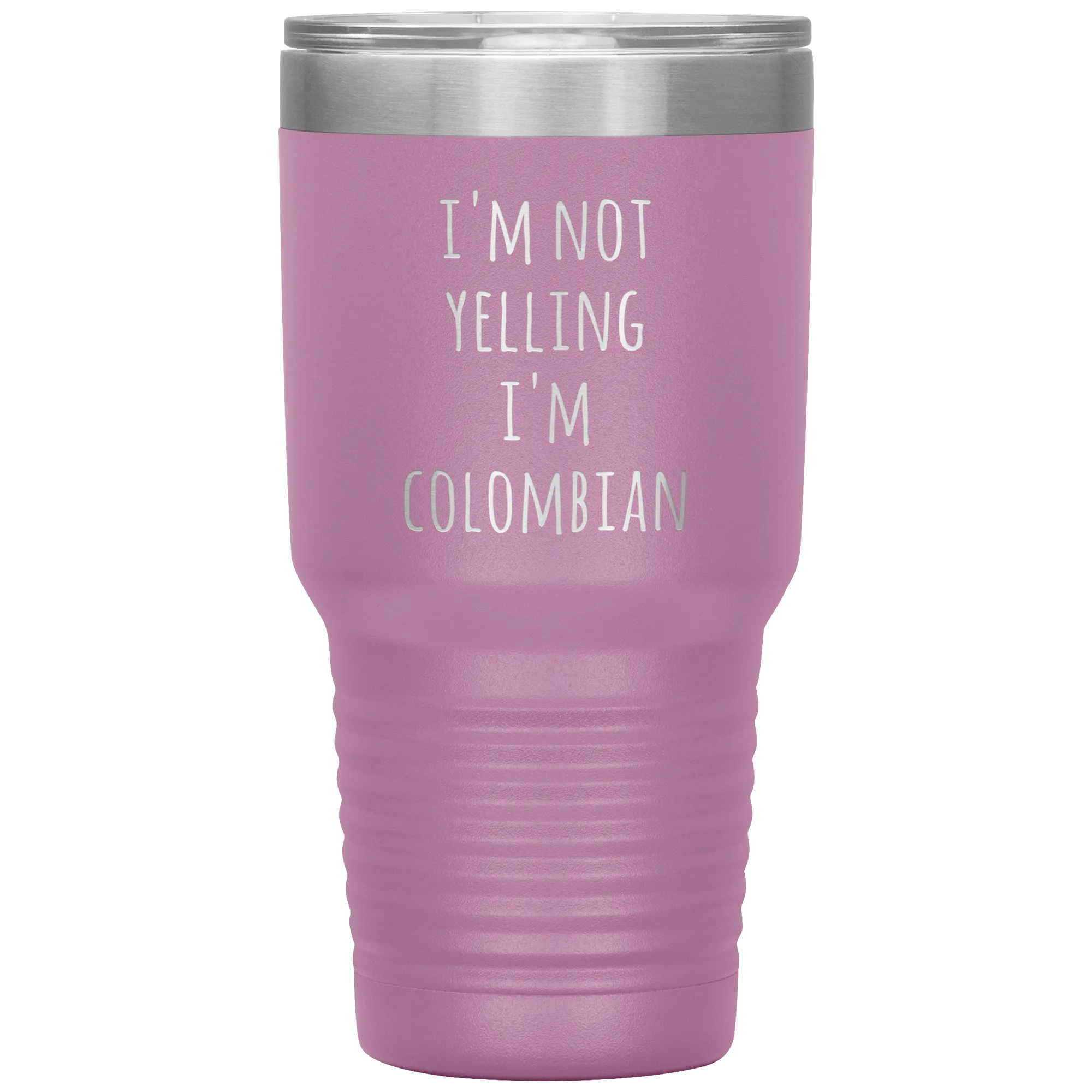 Colombia Tumbler I'm Not Yelling I'm Colombian Funny Travel Coffee Cup 30oz BPA Free