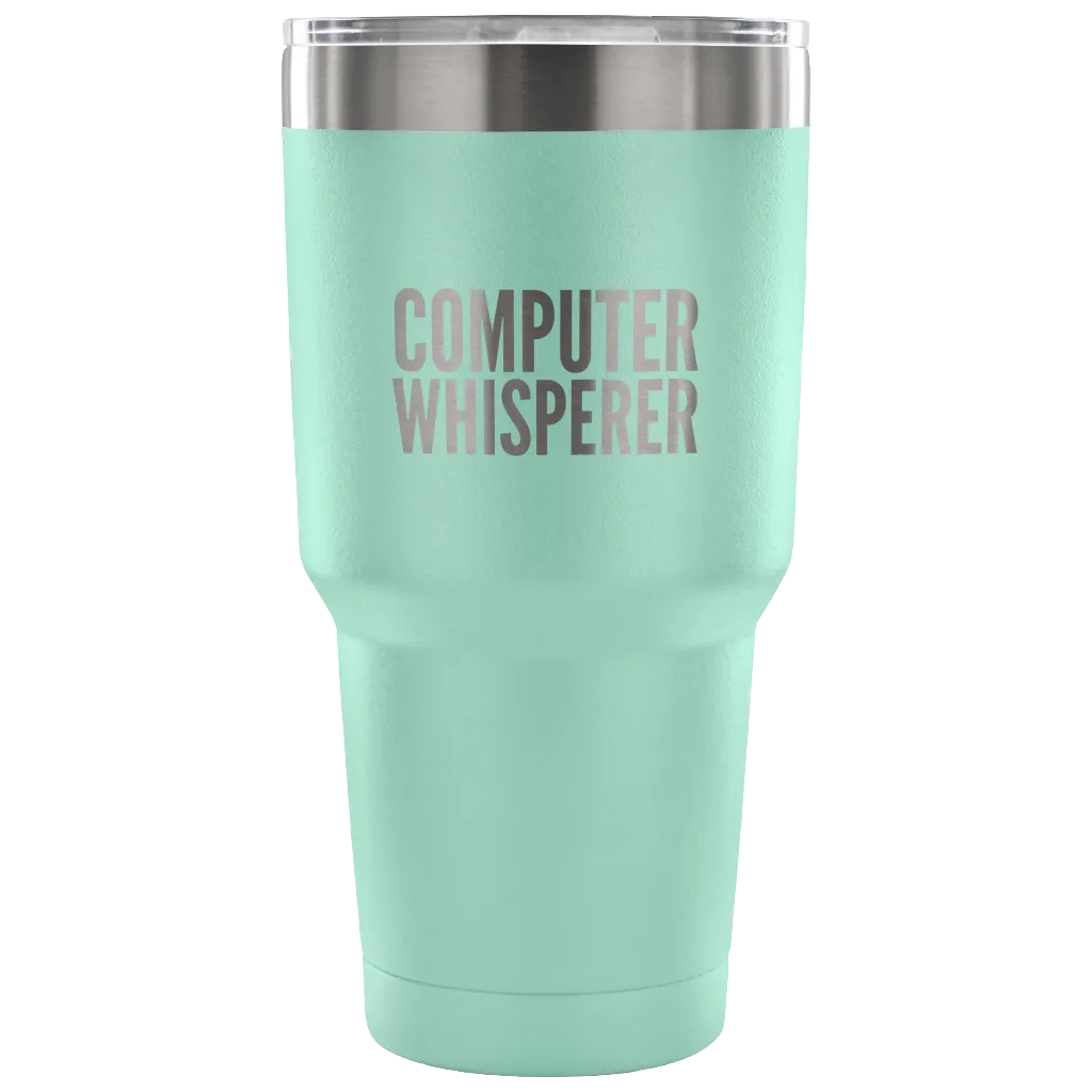 Computer Whisperer Tumbler Tech Support Company Computer Guy Mug Funny Coworker Gift Double Wall Vacuum Insulated Hot Cold Mug Travel Coffee Cup 30oz BPA Free