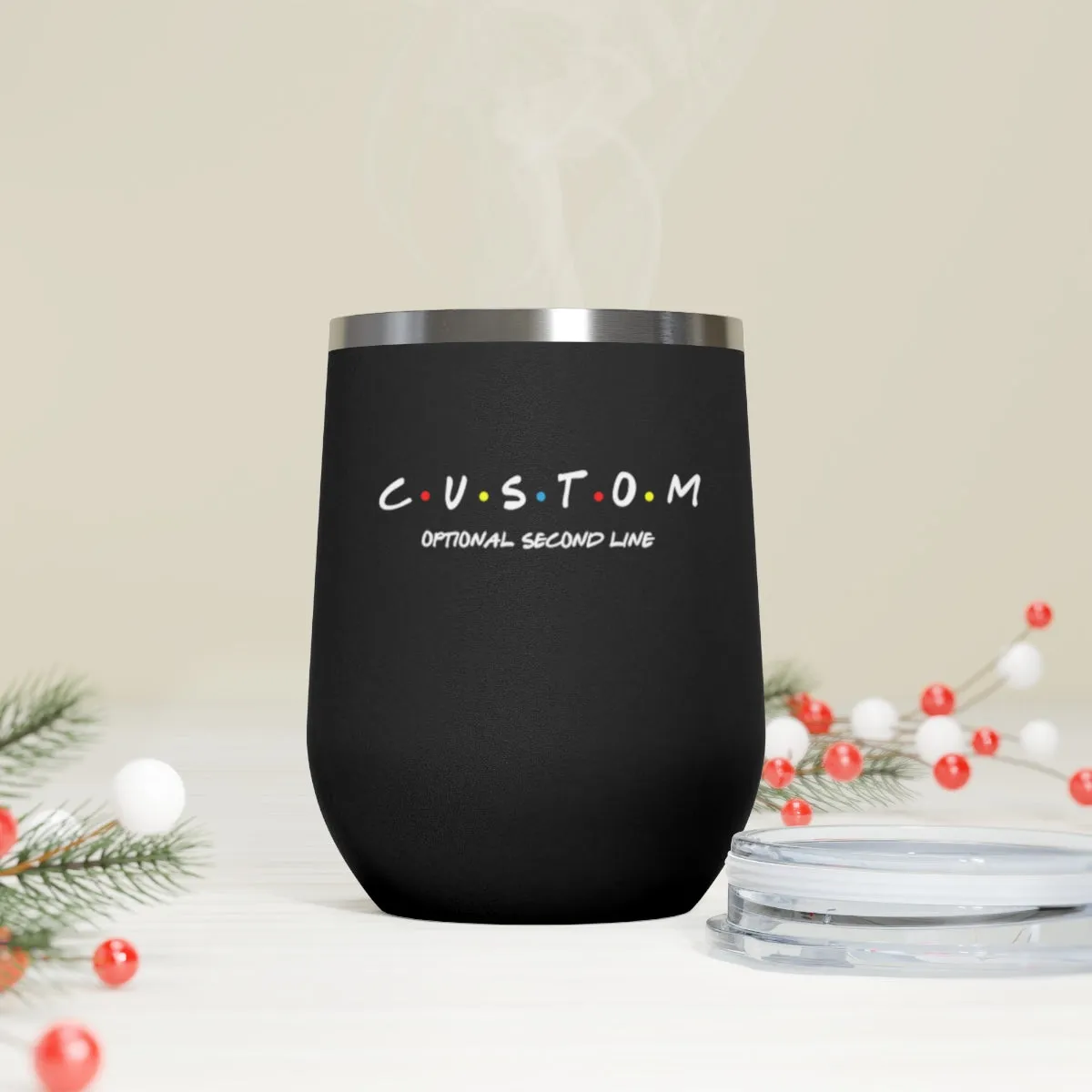 Custom Friends 12oz Insulated Wine Tumbler