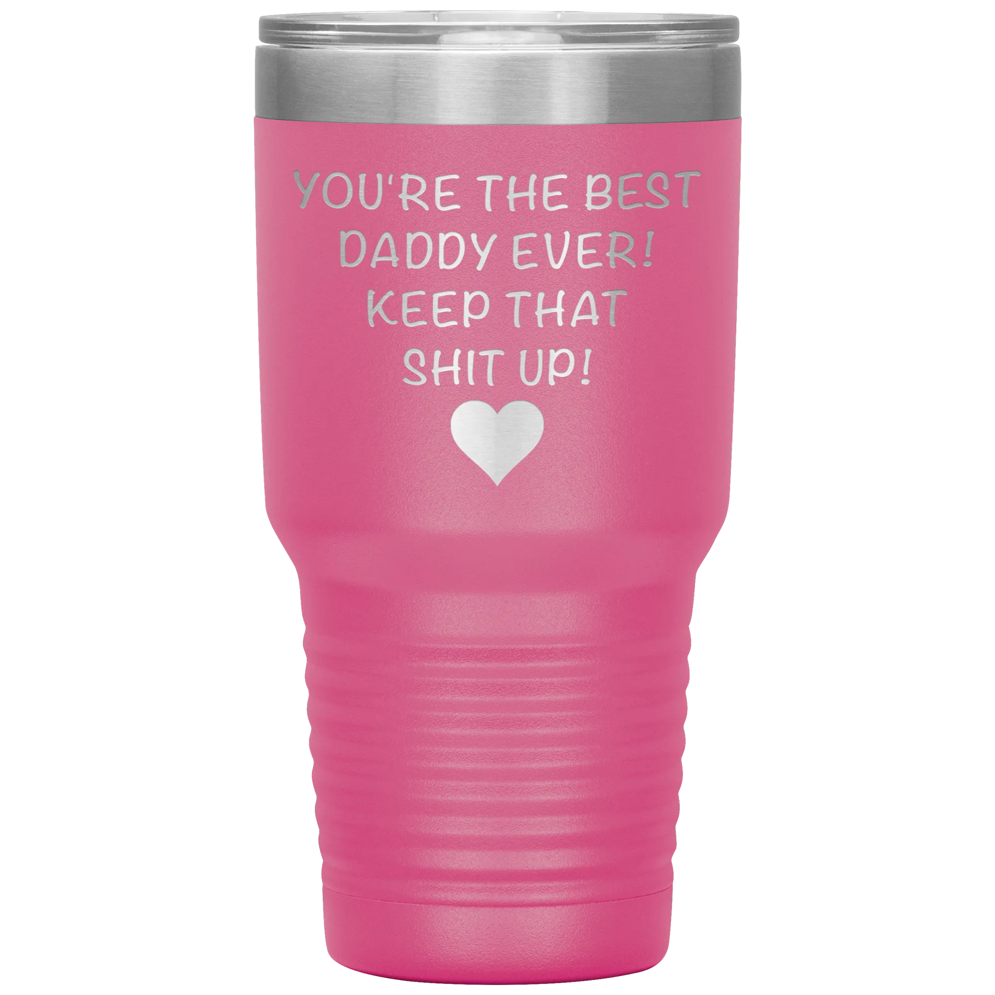 Dad Tumbler Funny Father's Day Gift Mug You are the Best Daddy Keep That Up Insulated Hot Cold Travel Coffee Cup 30oz BPA Free