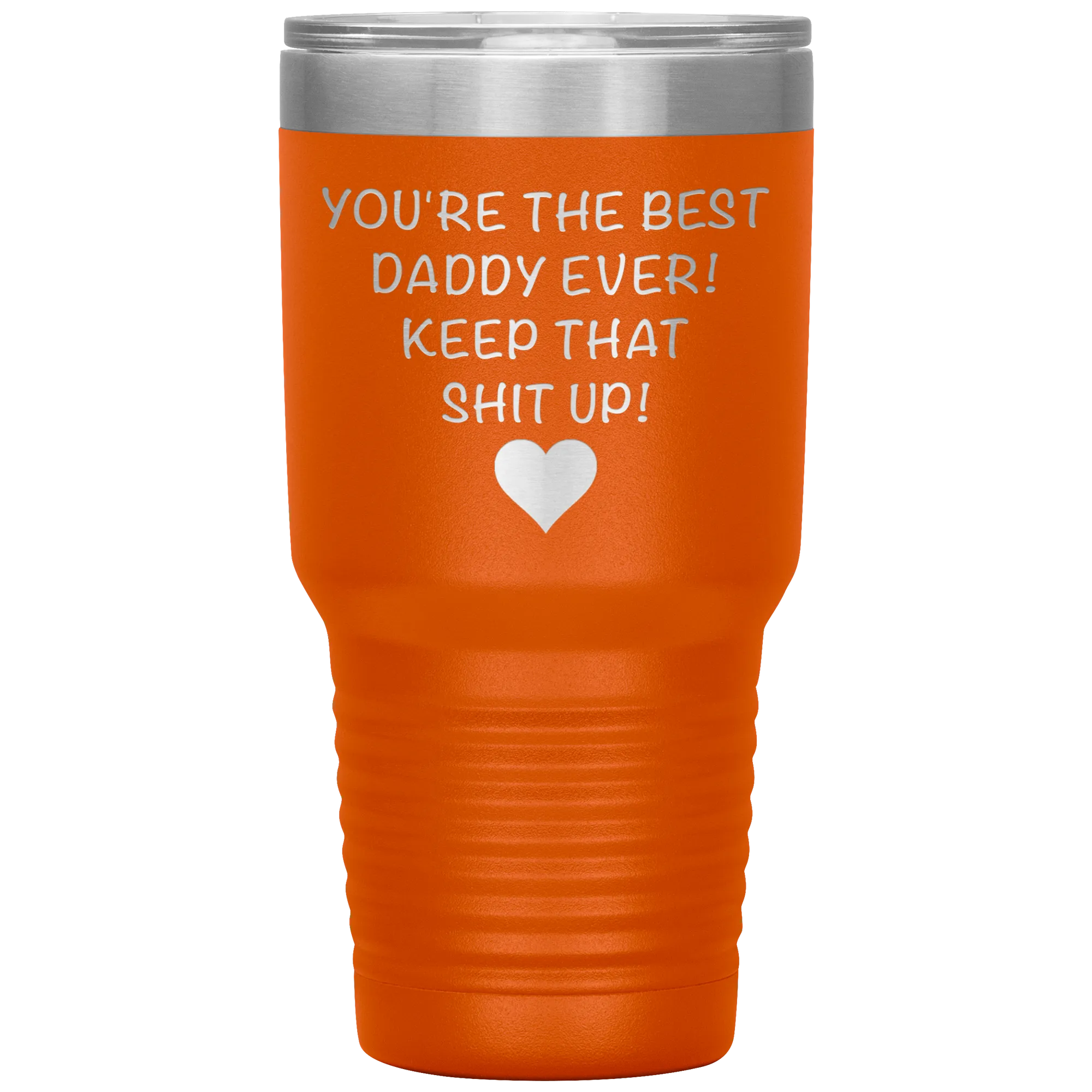 Dad Tumbler Funny Father's Day Gift Mug You are the Best Daddy Keep That Up Insulated Hot Cold Travel Coffee Cup 30oz BPA Free