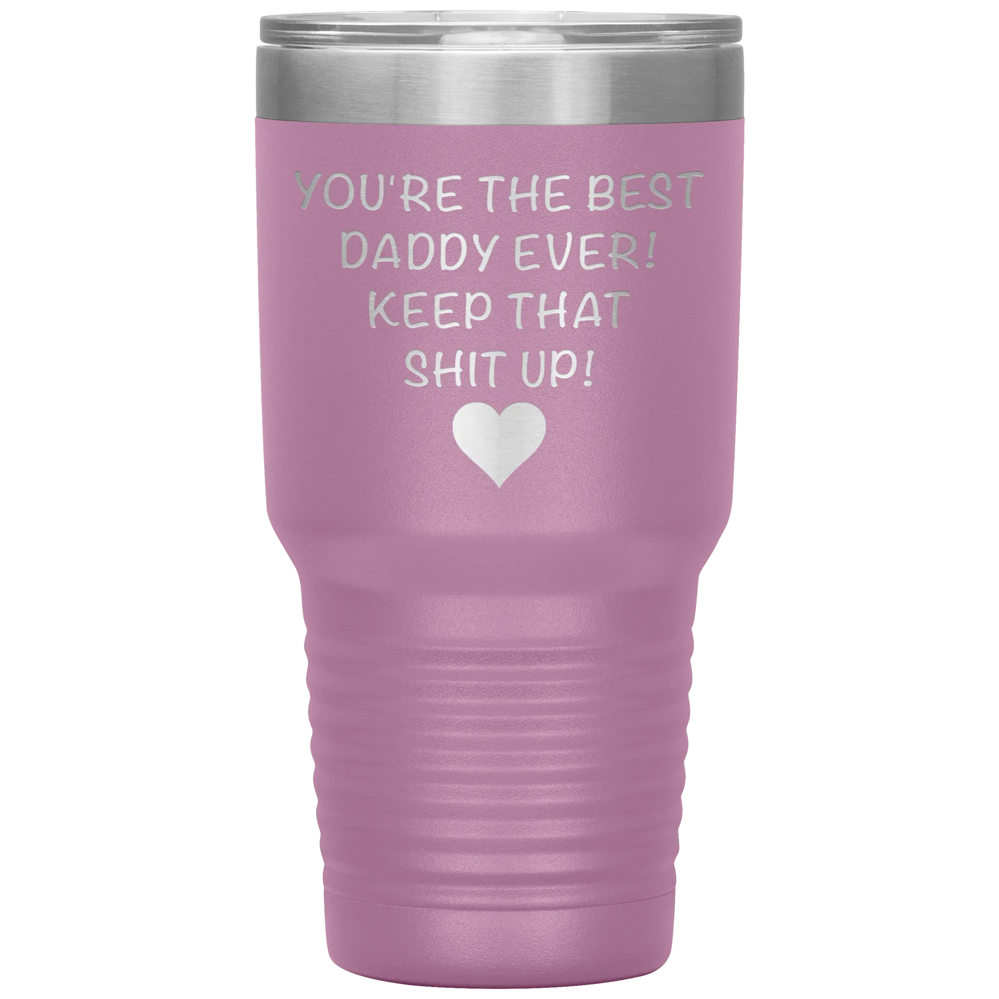 Dad Tumbler Funny Father's Day Gift Mug You are the Best Daddy Keep That Up Insulated Hot Cold Travel Coffee Cup 30oz BPA Free