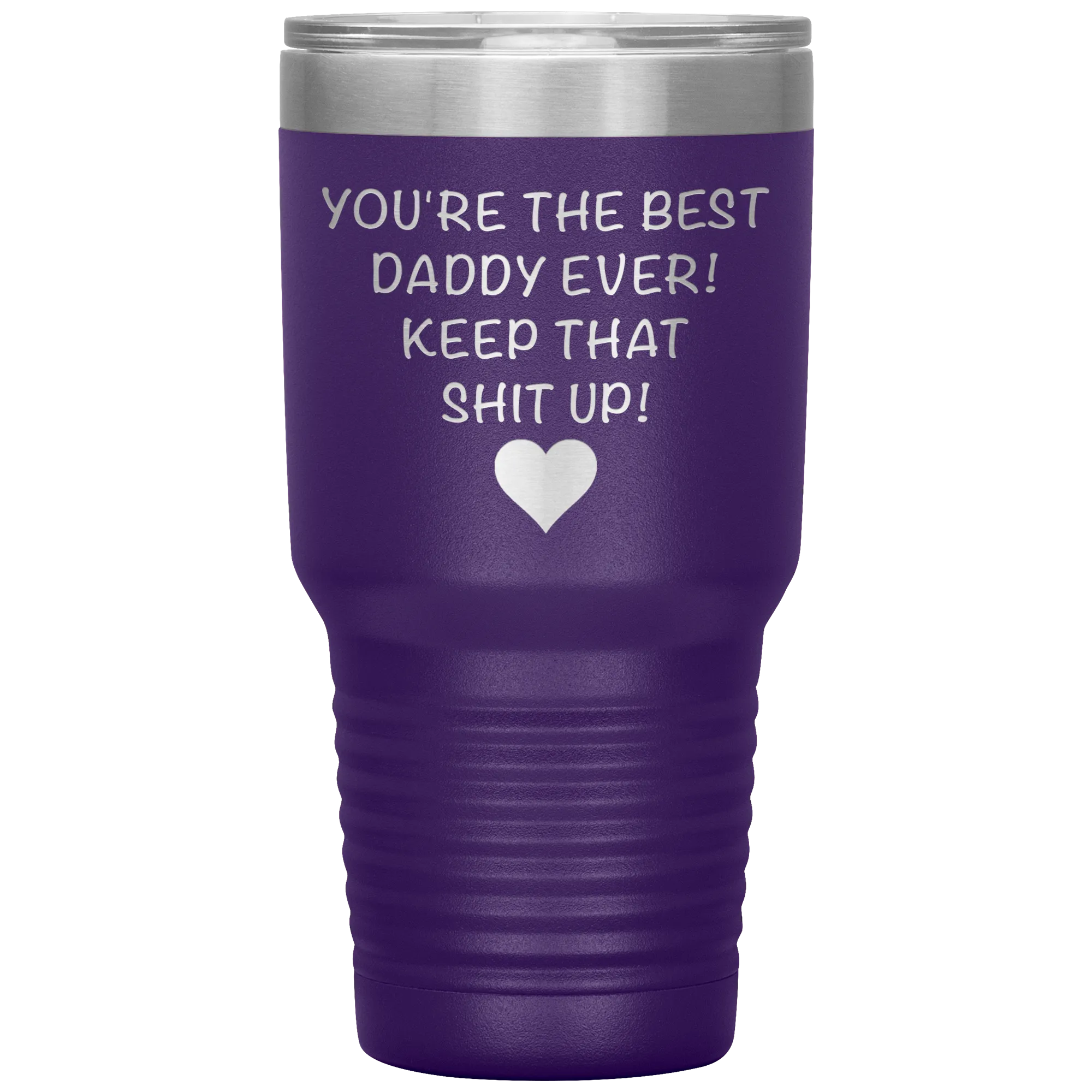 Dad Tumbler Funny Father's Day Gift Mug You are the Best Daddy Keep That Up Insulated Hot Cold Travel Coffee Cup 30oz BPA Free