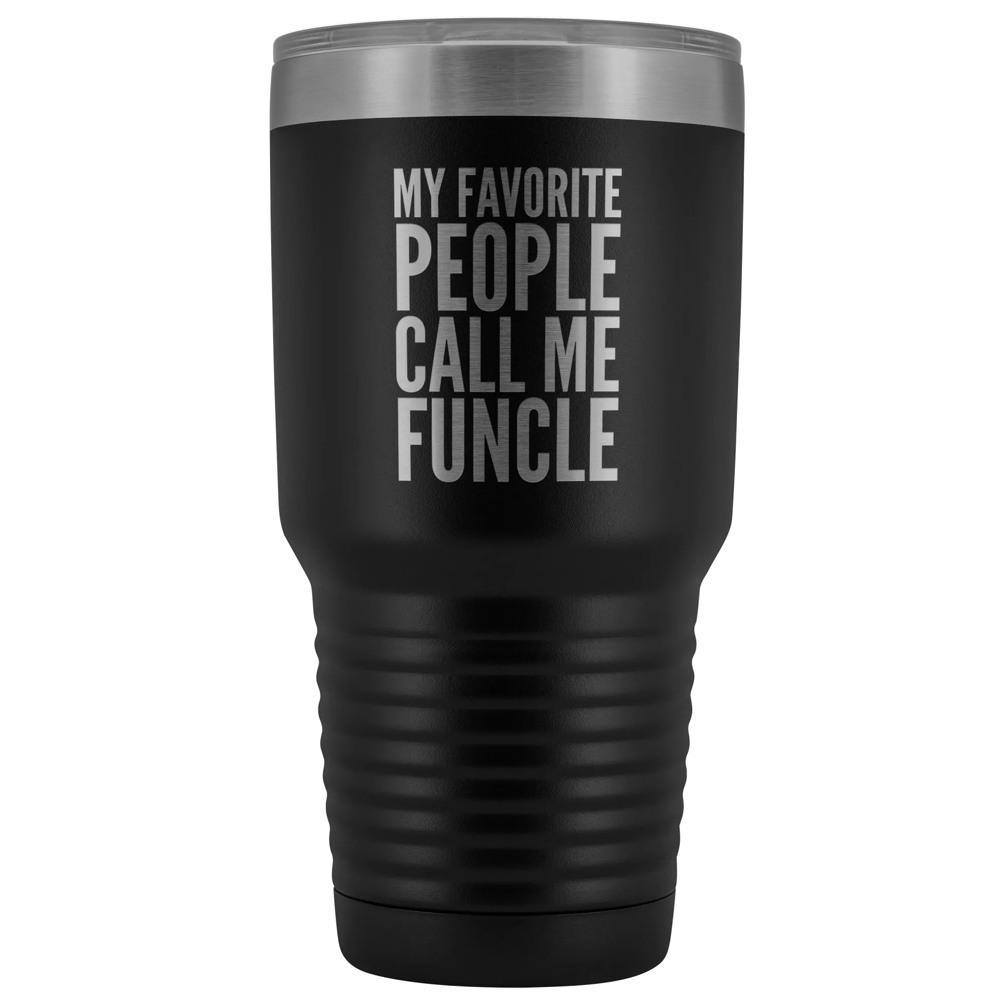 Funcle Gifts for Uncle My Favorite People Call Me Funcle Tumbler Metal Mug Double Wall Insulated Hot Cold Travel Cup 30oz BPA Free