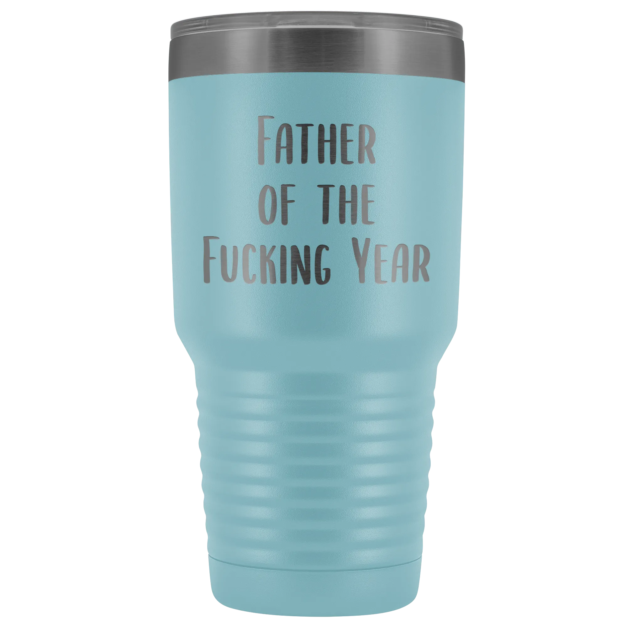 Funny Father's Day Mug Father of the Fucking Year Funny Dad Gifts Rude Dad Gift Idea Mature Profanity Cuss Words Swearing Tumbler Travel Coffee Cup 30oz BPA Free