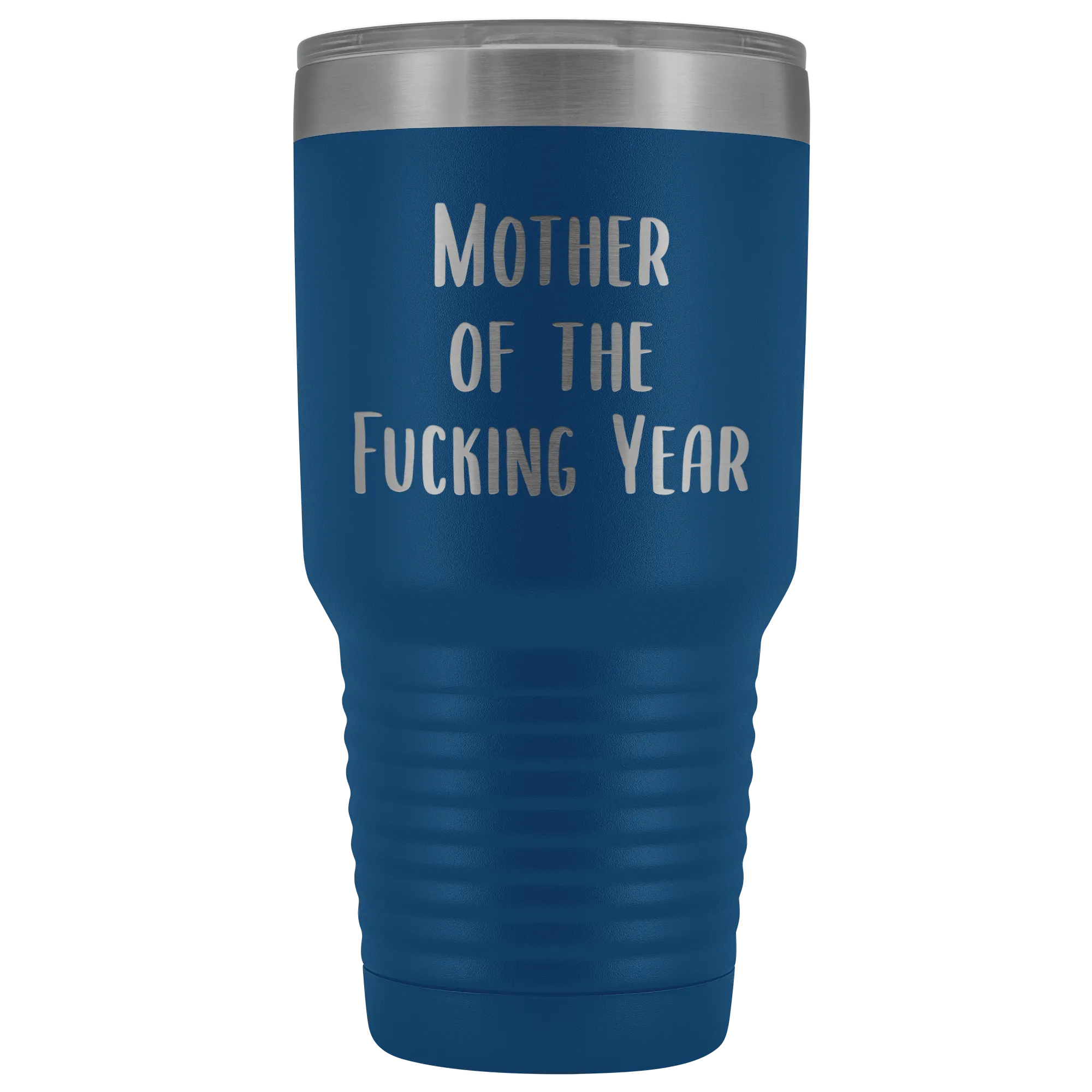 Funny Mother's Day Tumbler Mother of the Fucking Year Mug Mom Gifts Mature Swearing Metal Insulated Hot Cold Travel Coffee Cup 30oz BPA Free