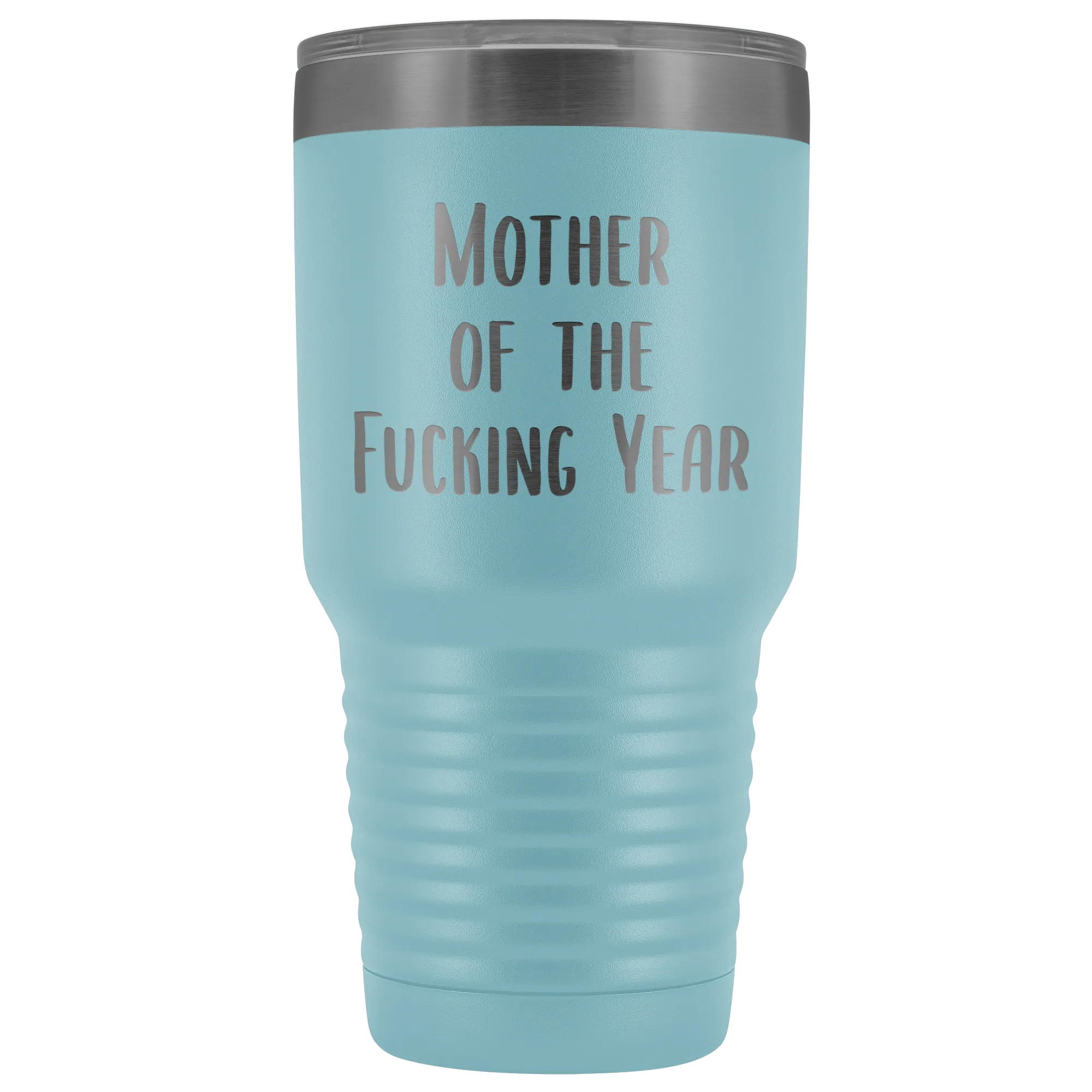 Funny Mother's Day Tumbler Mother of the Fucking Year Mug Mom Gifts Mature Swearing Metal Insulated Hot Cold Travel Coffee Cup 30oz BPA Free