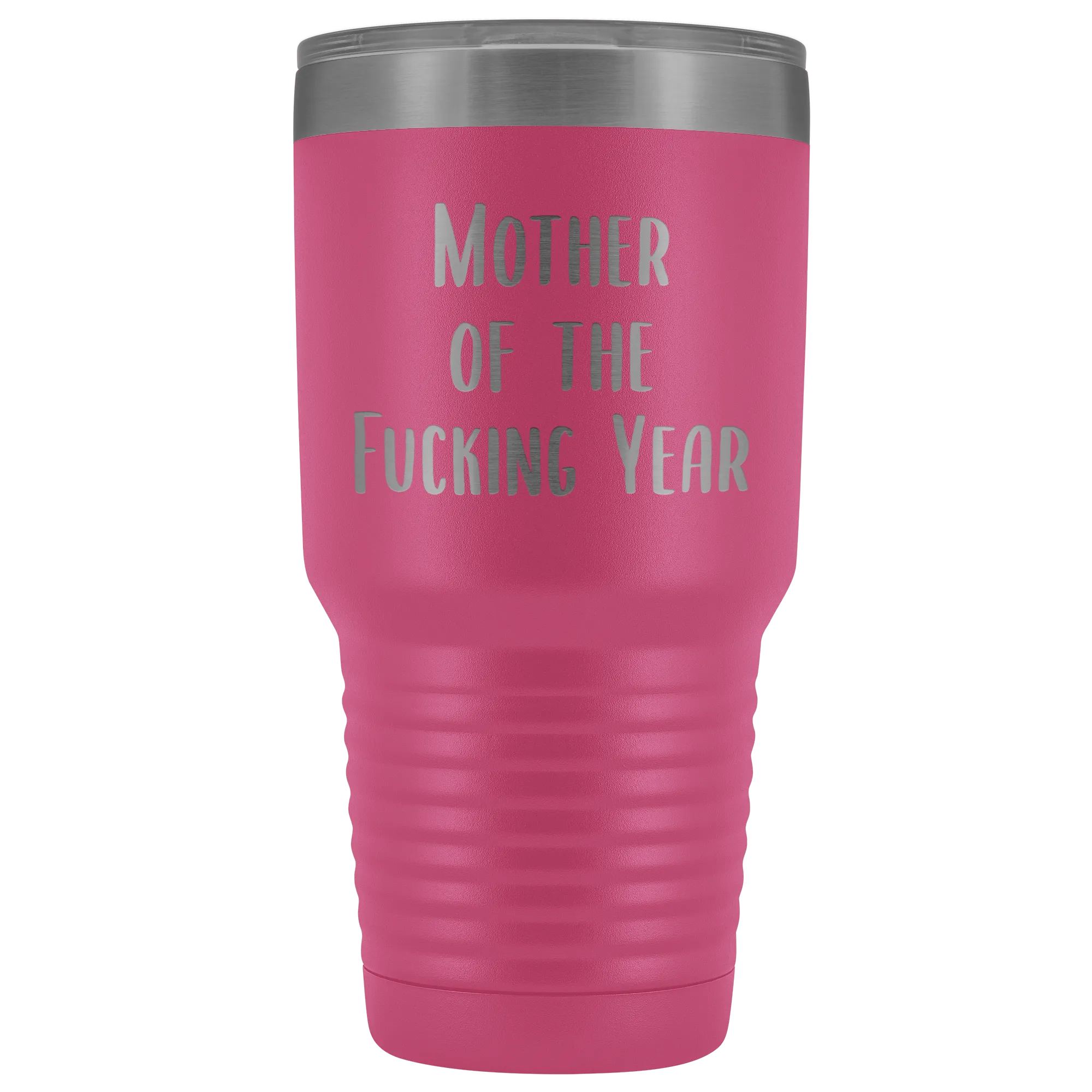 Funny Mother's Day Tumbler Mother of the Fucking Year Mug Mom Gifts Mature Swearing Metal Insulated Hot Cold Travel Coffee Cup 30oz BPA Free