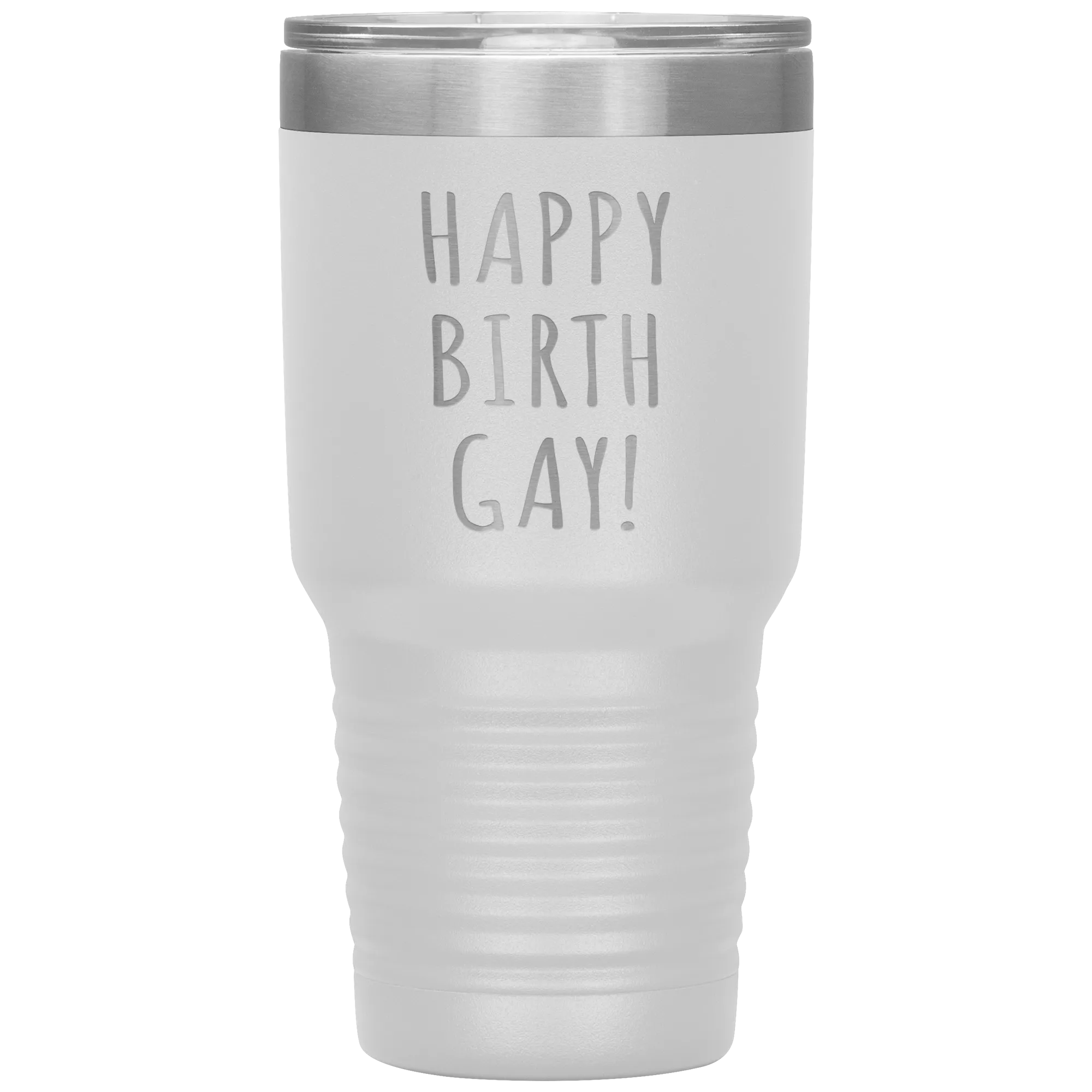 Happy Birth Gay Tumbler Birthgay Mug Birthday Travel Coffee Cup 30oz BPA Free