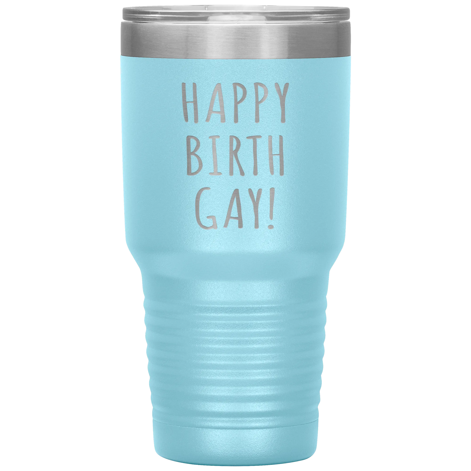 Happy Birth Gay Tumbler Birthgay Mug Birthday Travel Coffee Cup 30oz BPA Free
