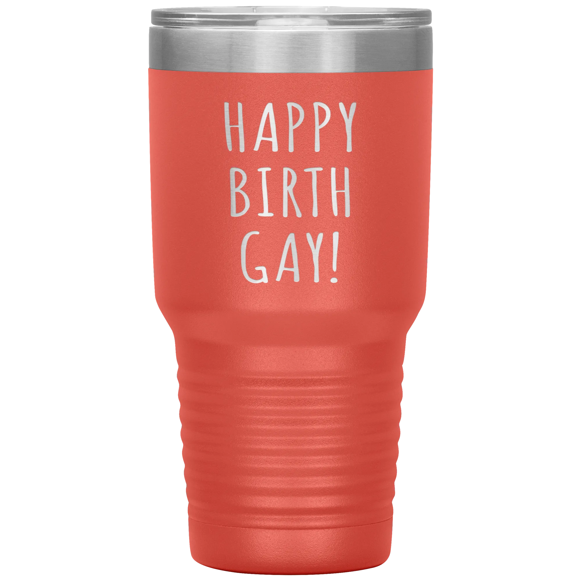 Happy Birth Gay Tumbler Birthgay Mug Birthday Travel Coffee Cup 30oz BPA Free