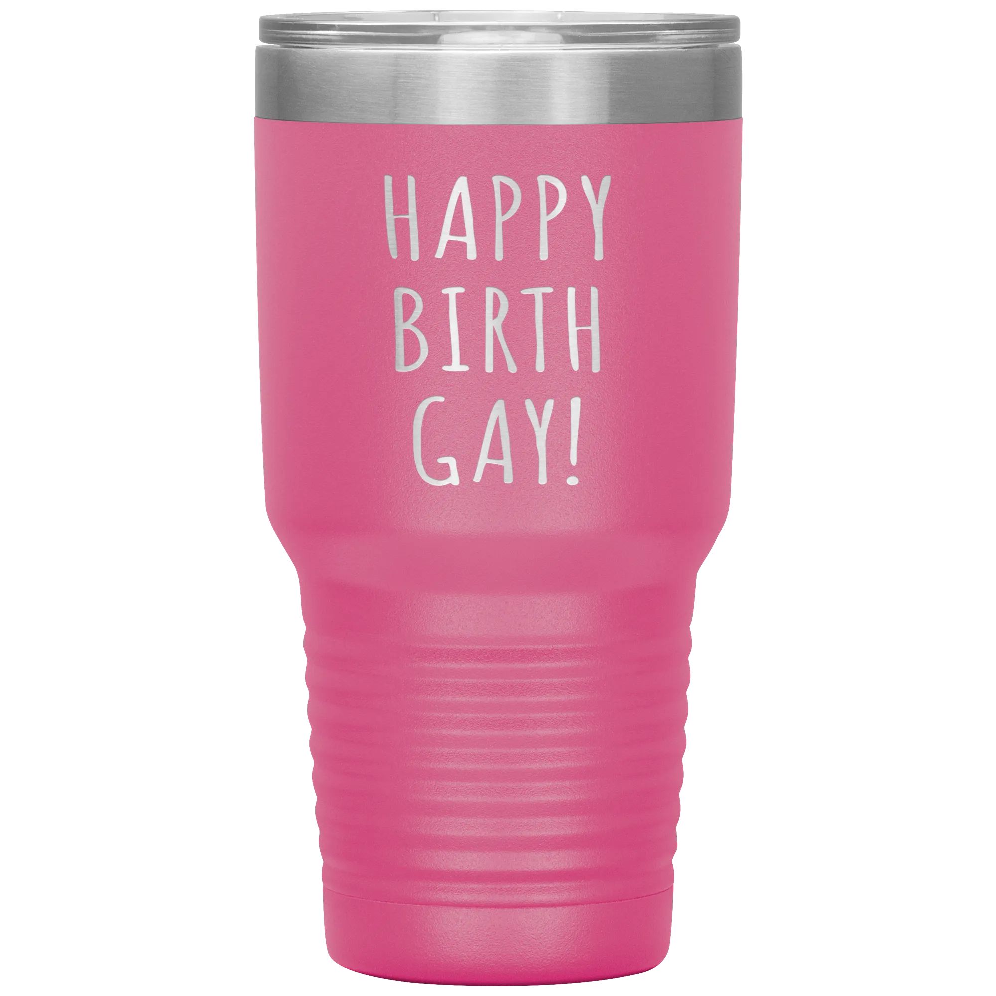 Happy Birth Gay Tumbler Birthgay Mug Birthday Travel Coffee Cup 30oz BPA Free