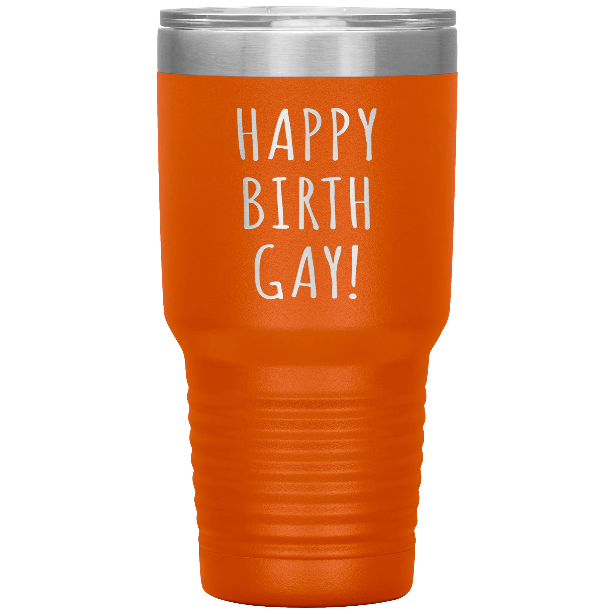 Happy Birth Gay Tumbler Birthgay Mug Birthday Travel Coffee Cup 30oz BPA Free