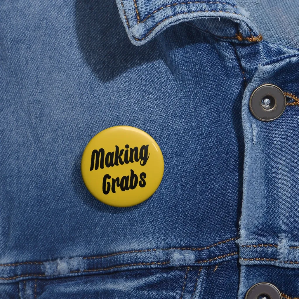 Making Grabs Pin | Button