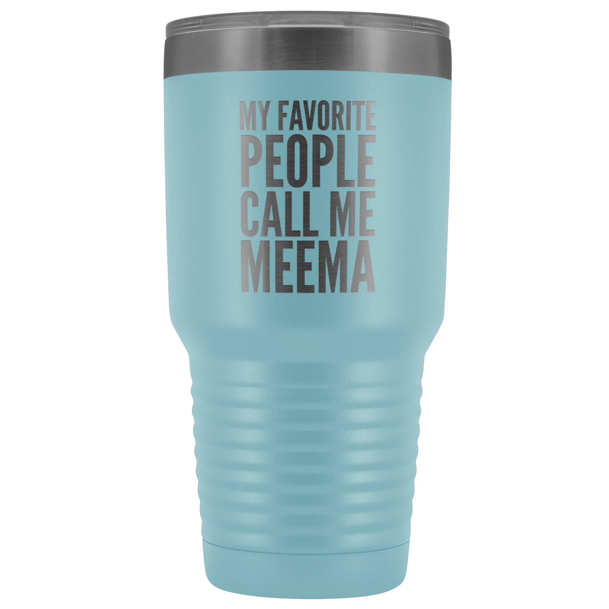 Meema Gifts My Favorite People Call Me Meema Tumbler Funny Metal Mug Double Wall Insulated Hot Cold Travel Cup 30oz BPA Free