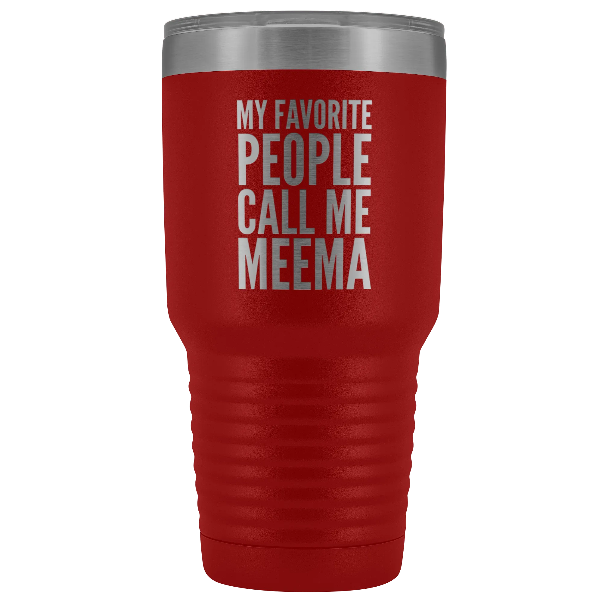 Meema Gifts My Favorite People Call Me Meema Tumbler Funny Metal Mug Double Wall Insulated Hot Cold Travel Cup 30oz BPA Free