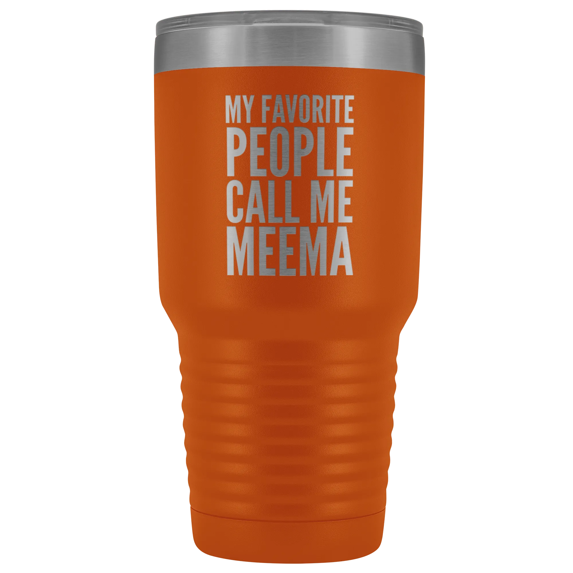 Meema Gifts My Favorite People Call Me Meema Tumbler Funny Metal Mug Double Wall Insulated Hot Cold Travel Cup 30oz BPA Free