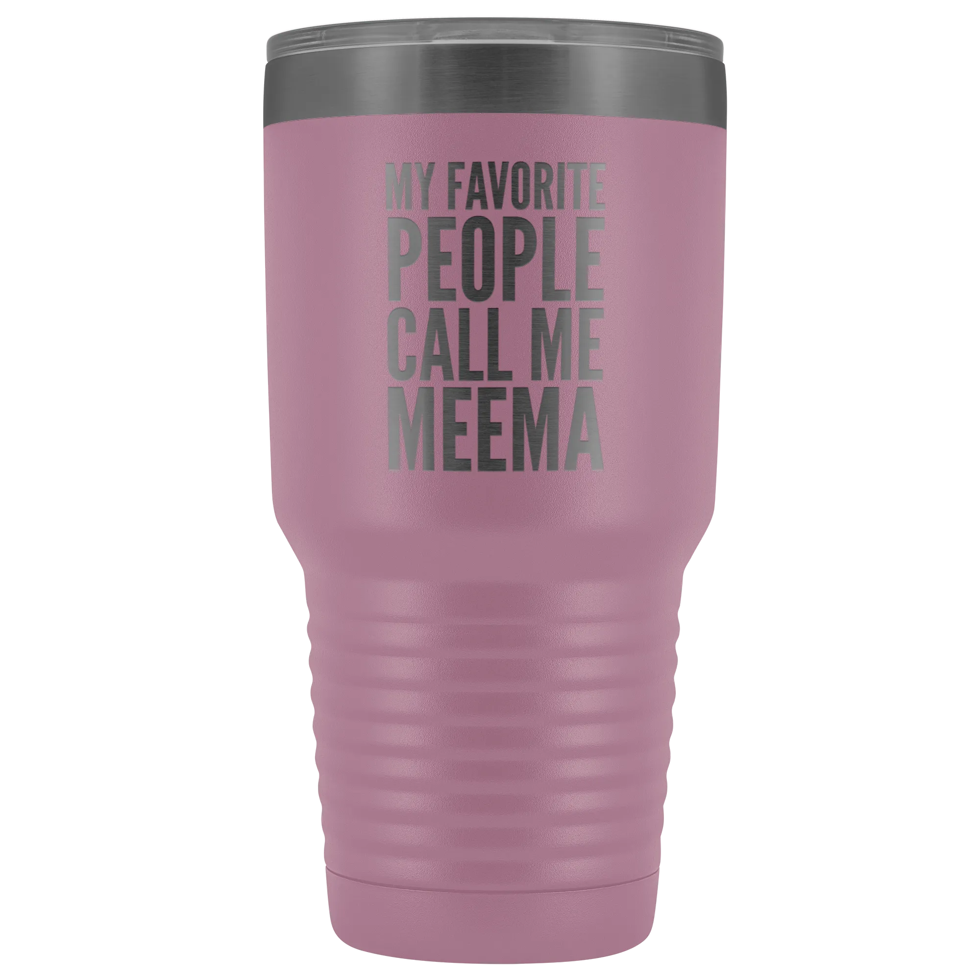 Meema Gifts My Favorite People Call Me Meema Tumbler Funny Metal Mug Double Wall Insulated Hot Cold Travel Cup 30oz BPA Free