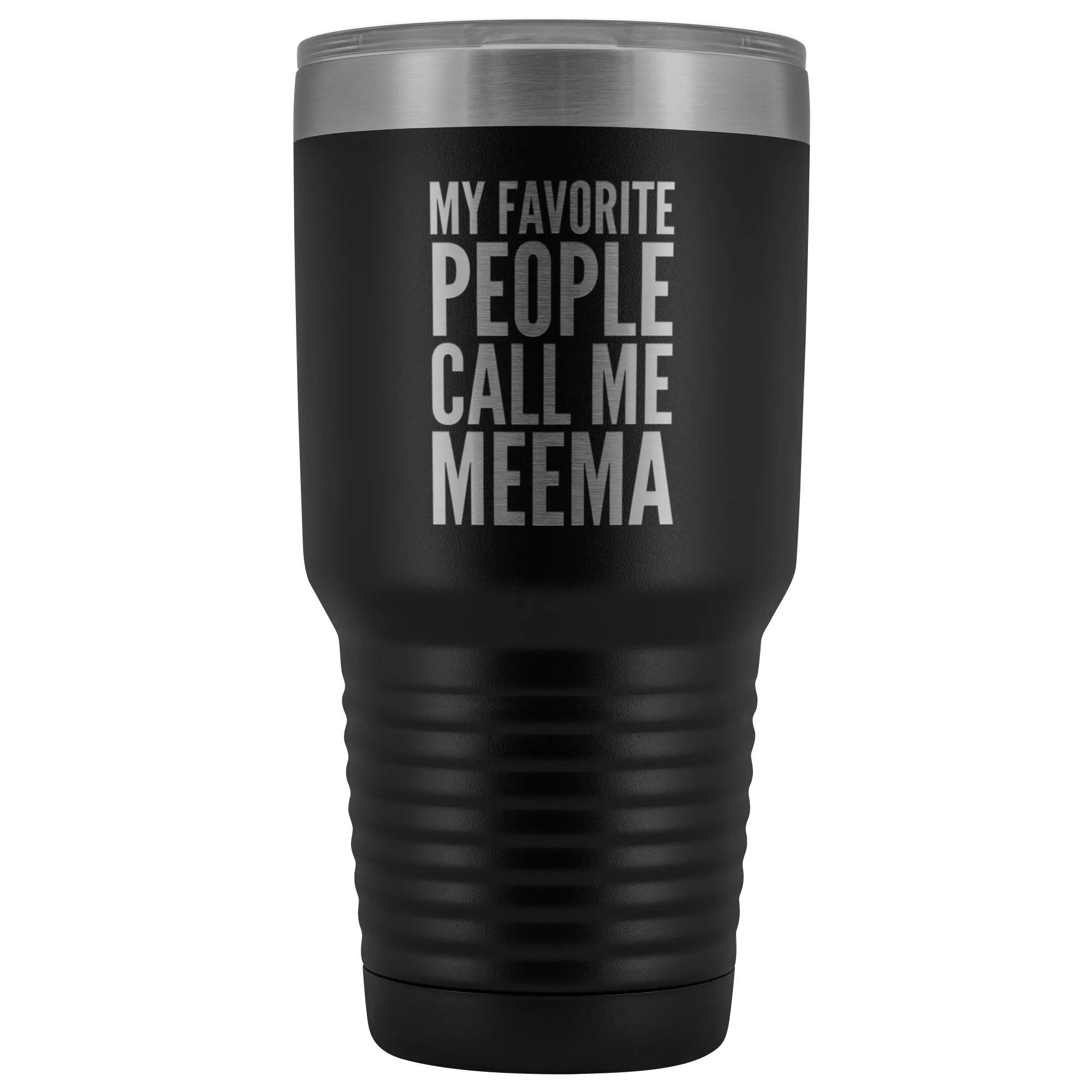 Meema Gifts My Favorite People Call Me Meema Tumbler Funny Metal Mug Double Wall Insulated Hot Cold Travel Cup 30oz BPA Free