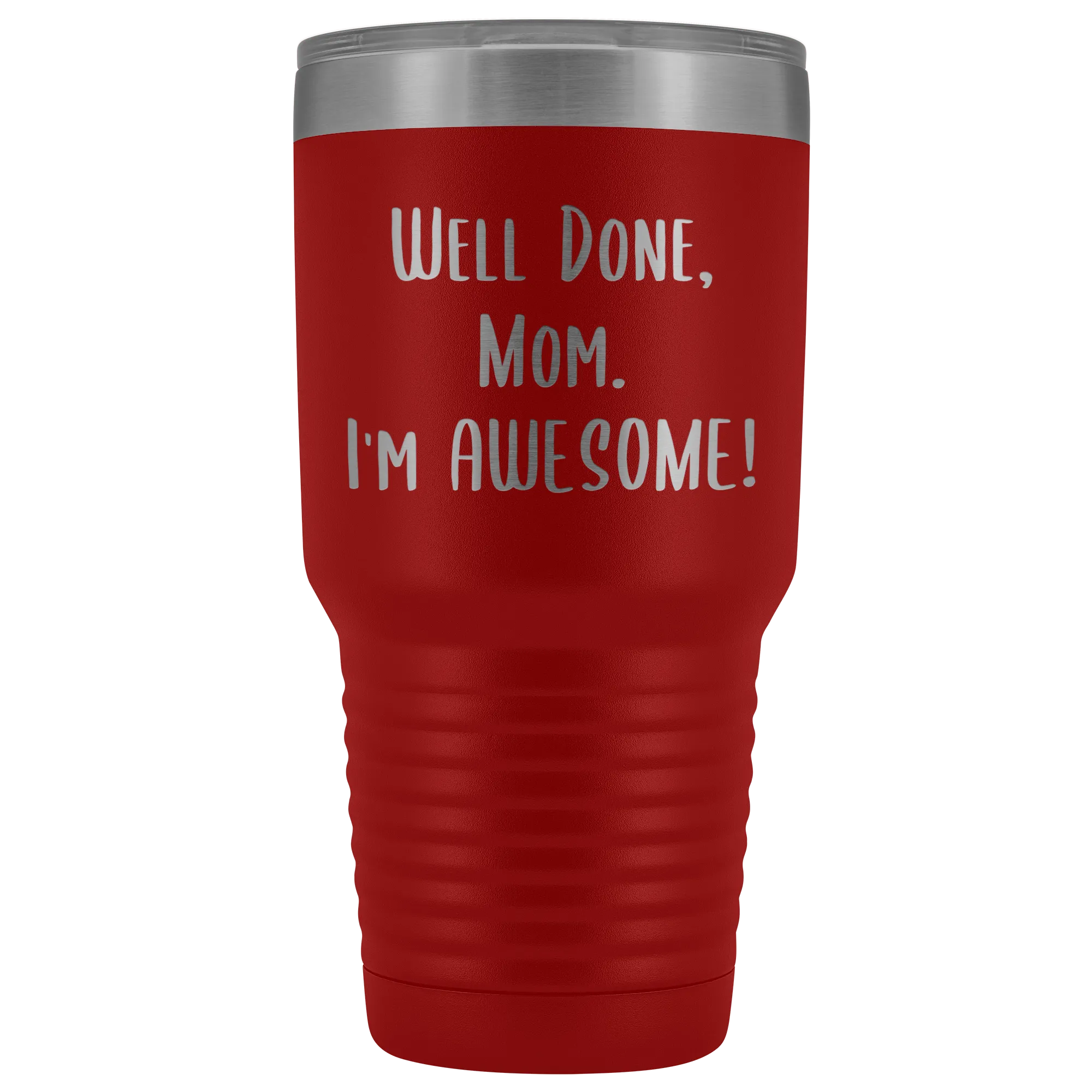 Mothers Day Gifts for Mom Well Done Mom I'm Awesome Tumbler Funny Mother's Day Metal Mug Insulated Hot Cold Travel Coffee Cup 30oz BPA Free