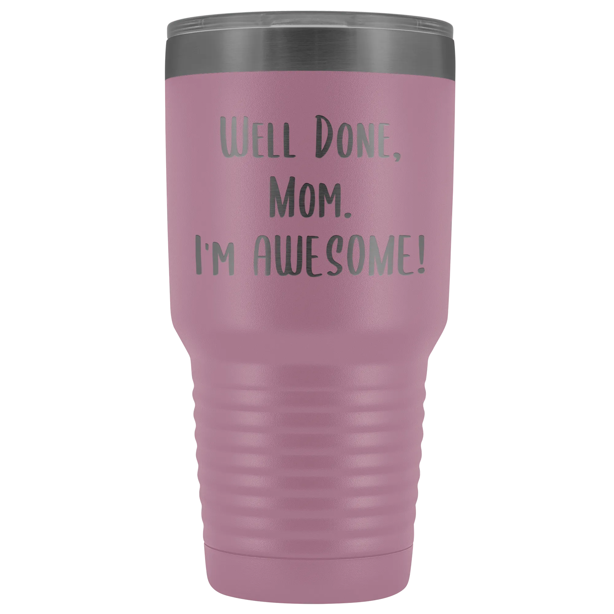 Mothers Day Gifts for Mom Well Done Mom I'm Awesome Tumbler Funny Mother's Day Metal Mug Insulated Hot Cold Travel Coffee Cup 30oz BPA Free