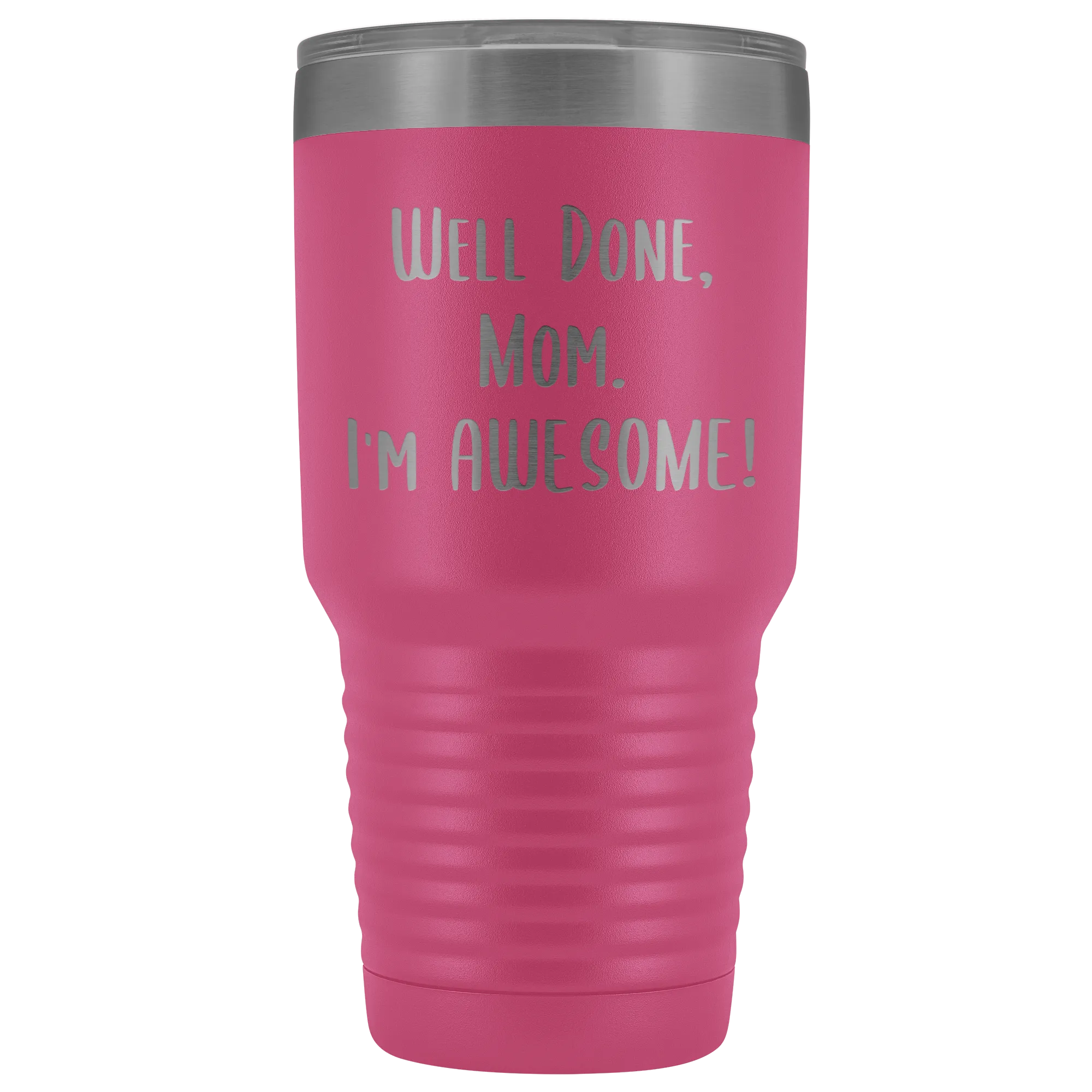 Mothers Day Gifts for Mom Well Done Mom I'm Awesome Tumbler Funny Mother's Day Metal Mug Insulated Hot Cold Travel Coffee Cup 30oz BPA Free