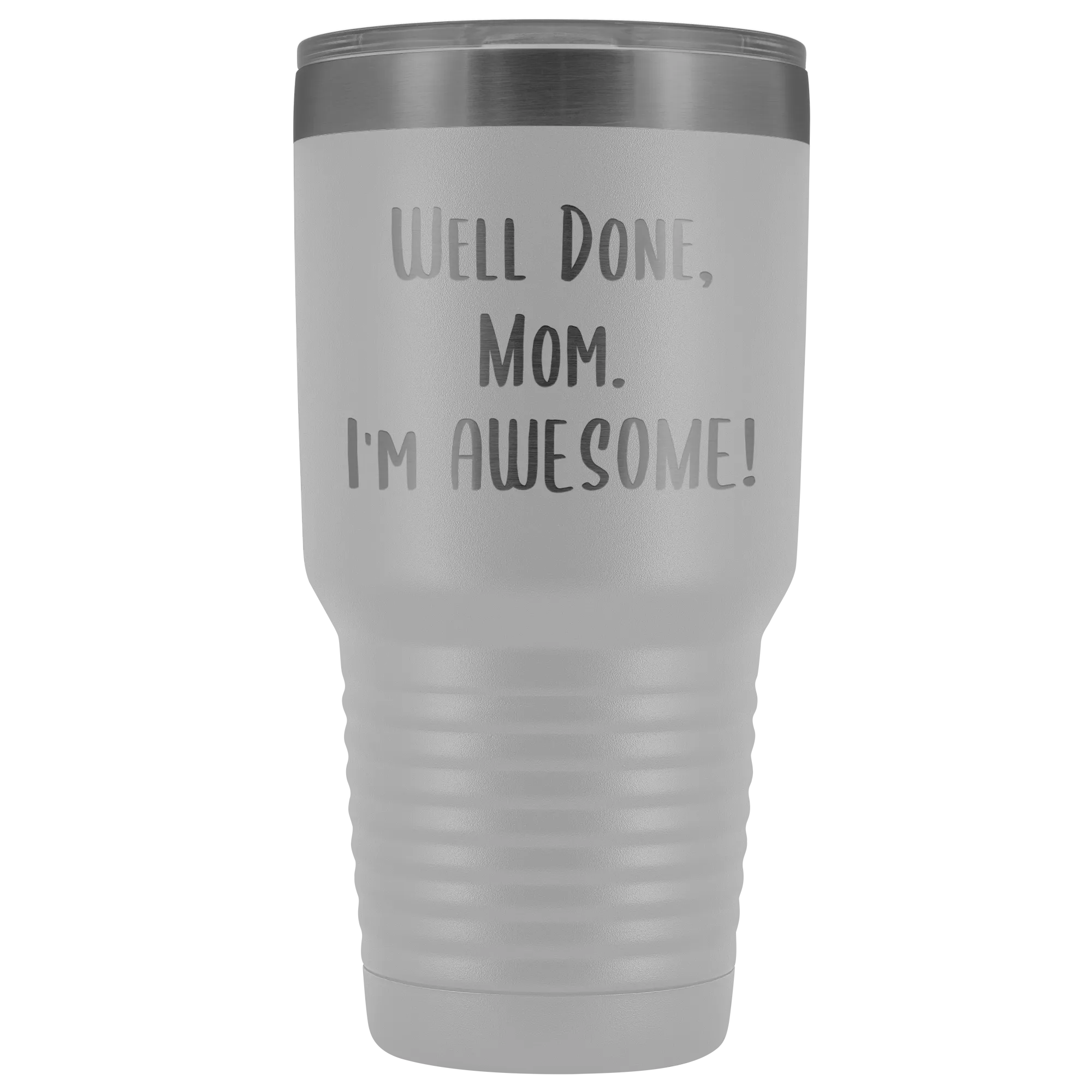 Mothers Day Gifts for Mom Well Done Mom I'm Awesome Tumbler Funny Mother's Day Metal Mug Insulated Hot Cold Travel Coffee Cup 30oz BPA Free