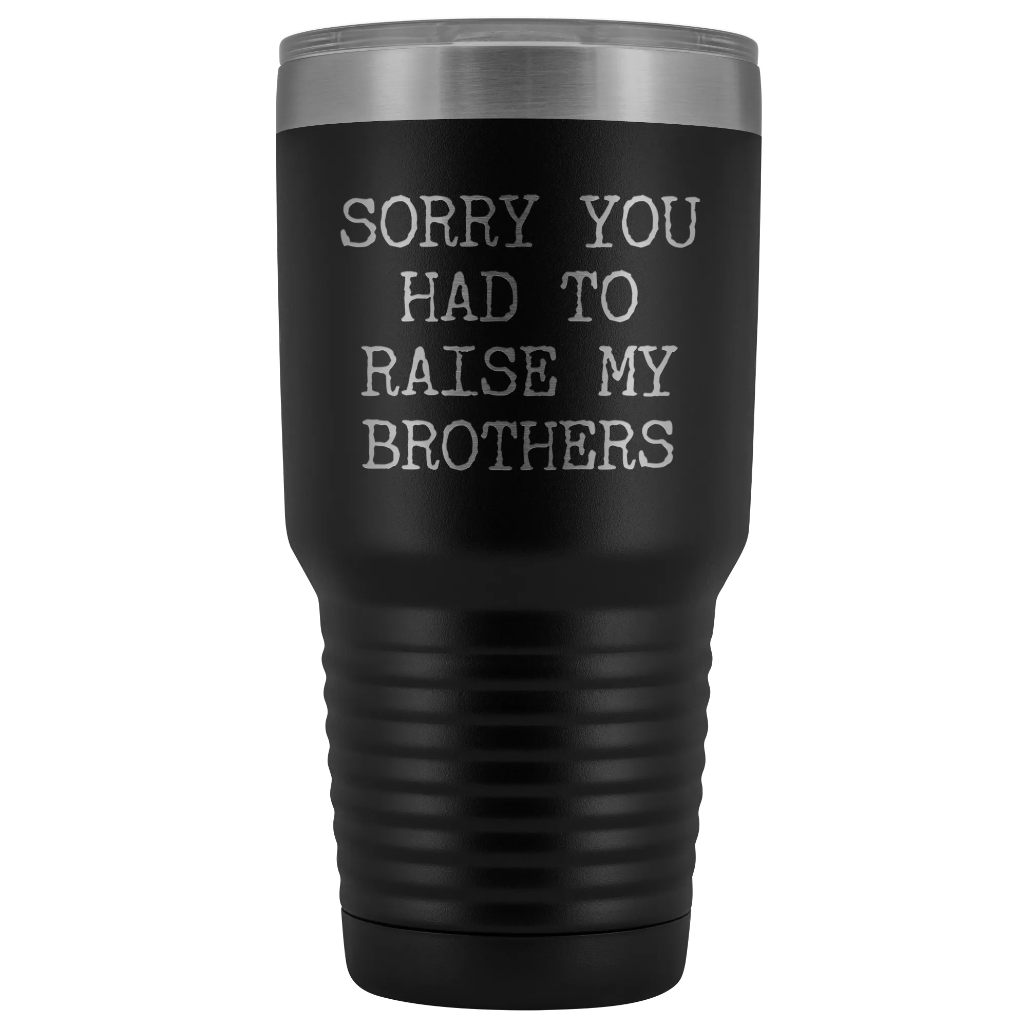 Mugs for Mom Mother's Day Gifts from Son Daughter Sorry You Had to Raise My Brothers Tumbler Mug Insulated Travel Coffee Cup 30oz BPA Free