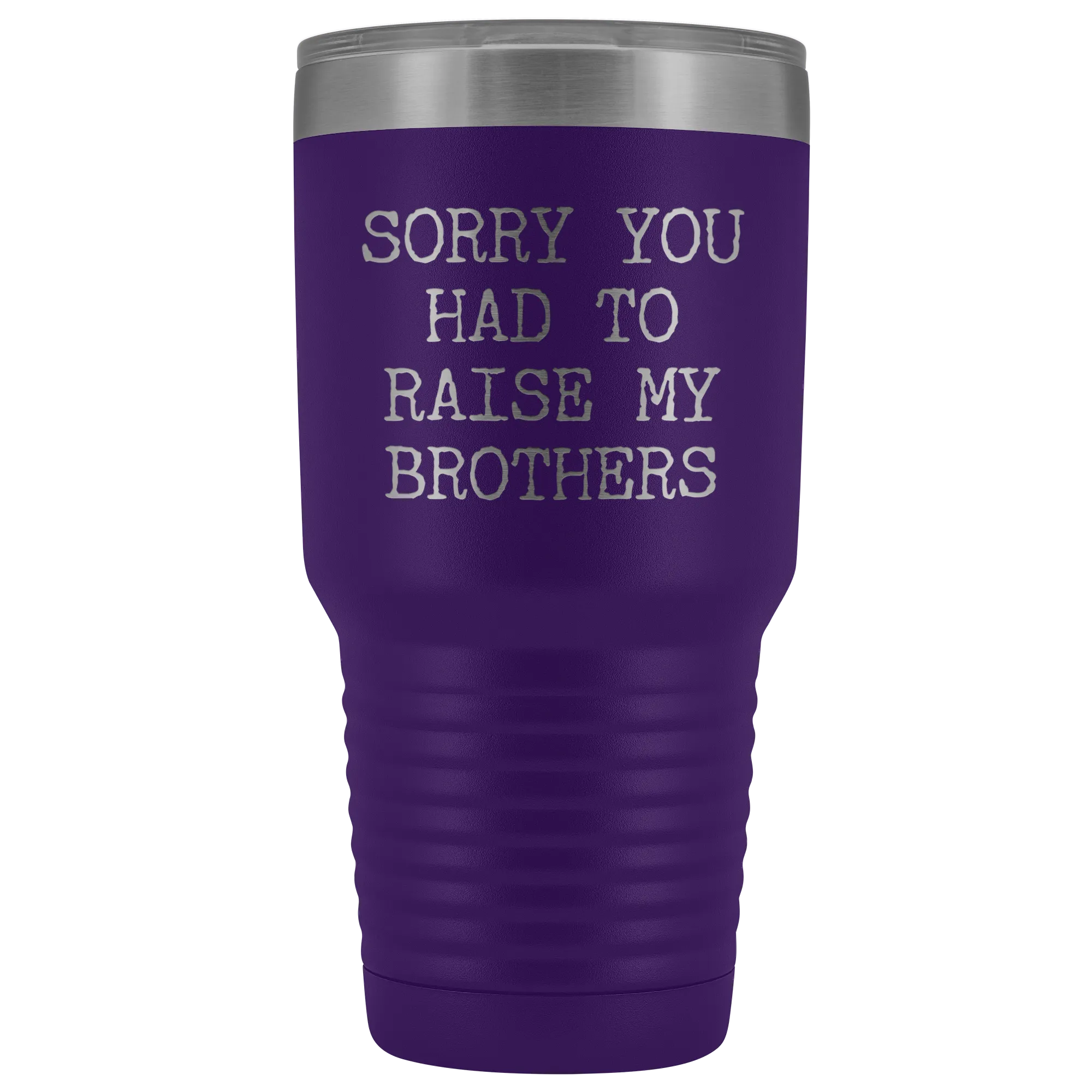 Mugs for Mom Mother's Day Gifts from Son Daughter Sorry You Had to Raise My Brothers Tumbler Mug Insulated Travel Coffee Cup 30oz BPA Free