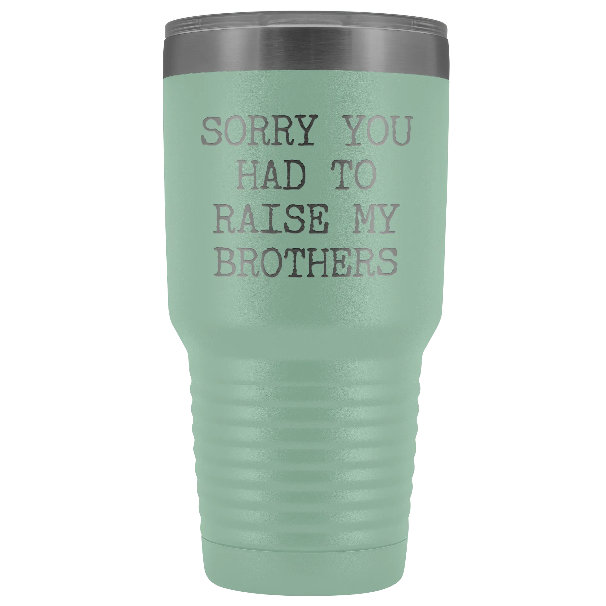 Mugs for Mom Mother's Day Gifts from Son Daughter Sorry You Had to Raise My Brothers Tumbler Mug Insulated Travel Coffee Cup 30oz BPA Free