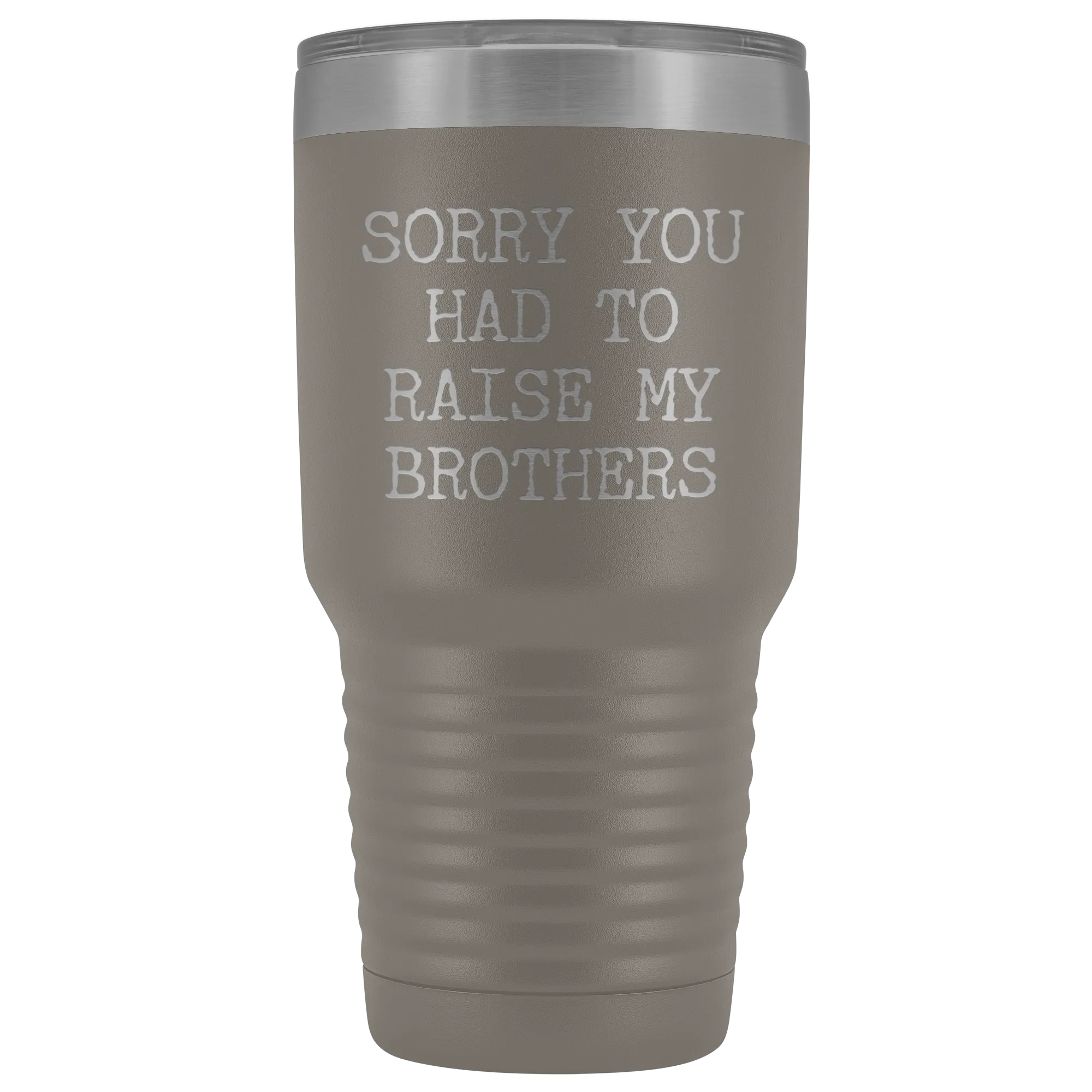Mugs for Mom Mother's Day Gifts from Son Daughter Sorry You Had to Raise My Brothers Tumbler Mug Insulated Travel Coffee Cup 30oz BPA Free