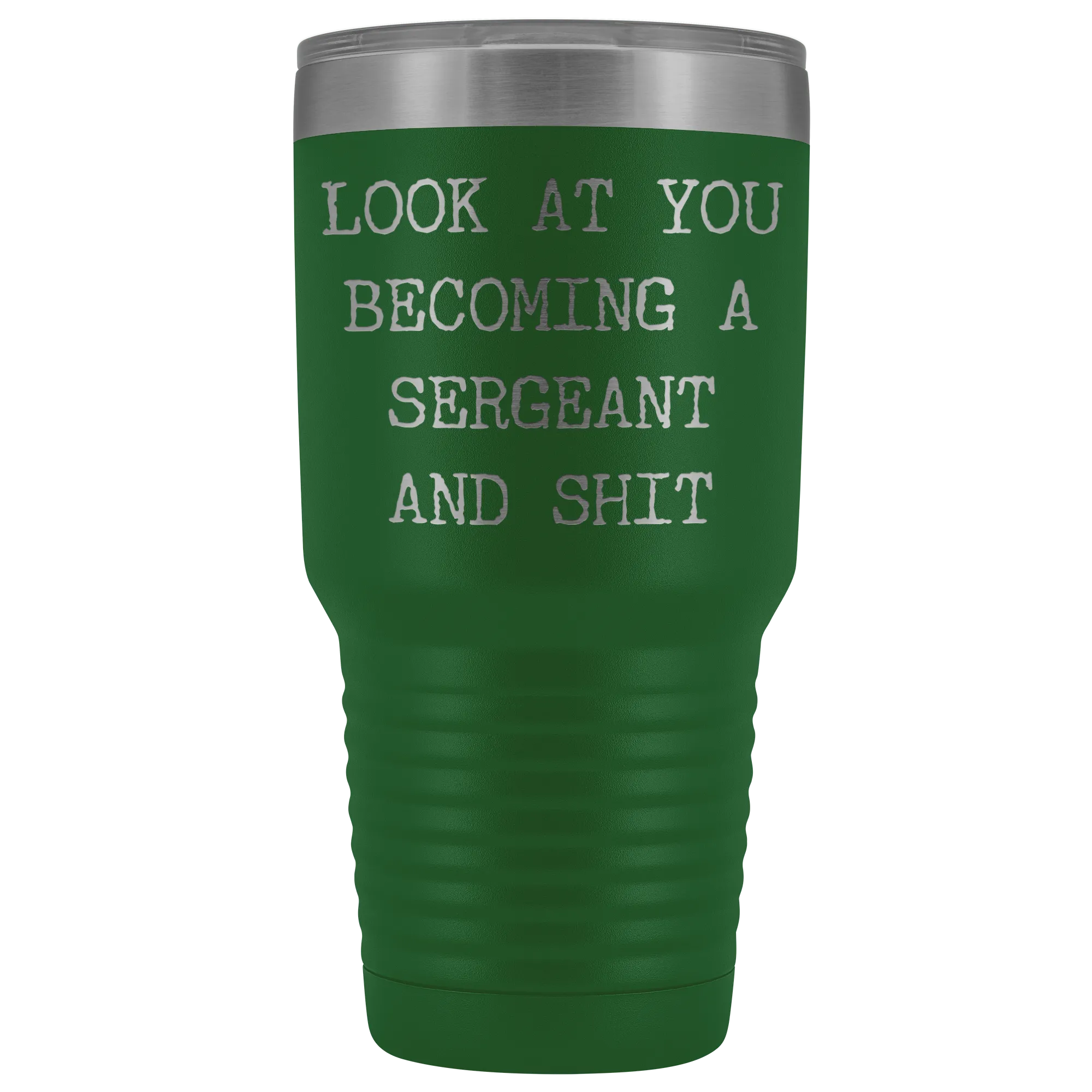 Police Sergeant Congratulations Gift Military Look at You Becoming a Sergeant Tumbler Metal Mug Insulated Hot Cold Travel Coffee Cup 30oz BPA Free