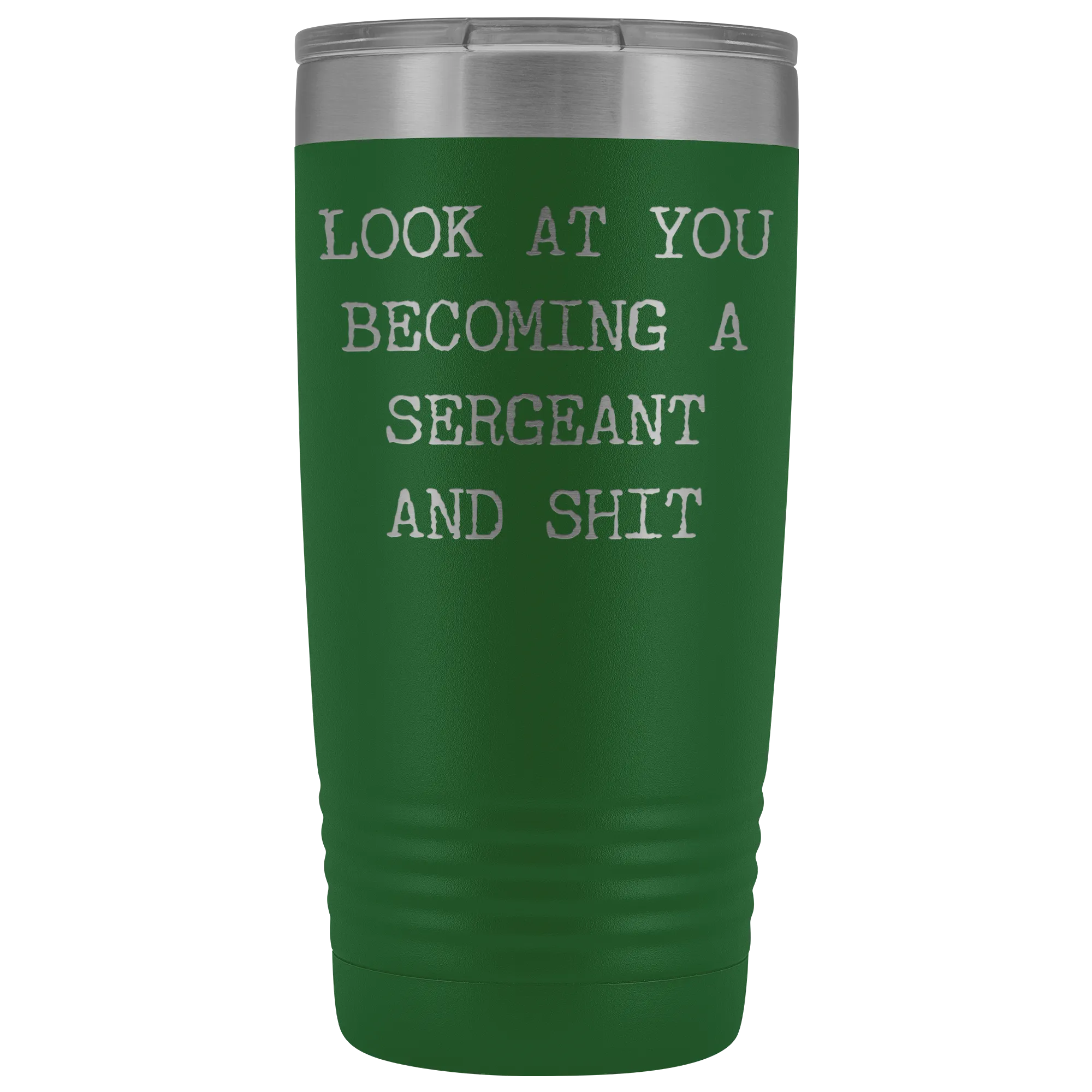 Police Sergeant Congratulations Gift Military Look at You Becoming a Sergeant Tumbler Mug Insulated Hot Cold Travel Coffee Cup 20oz BPA Free