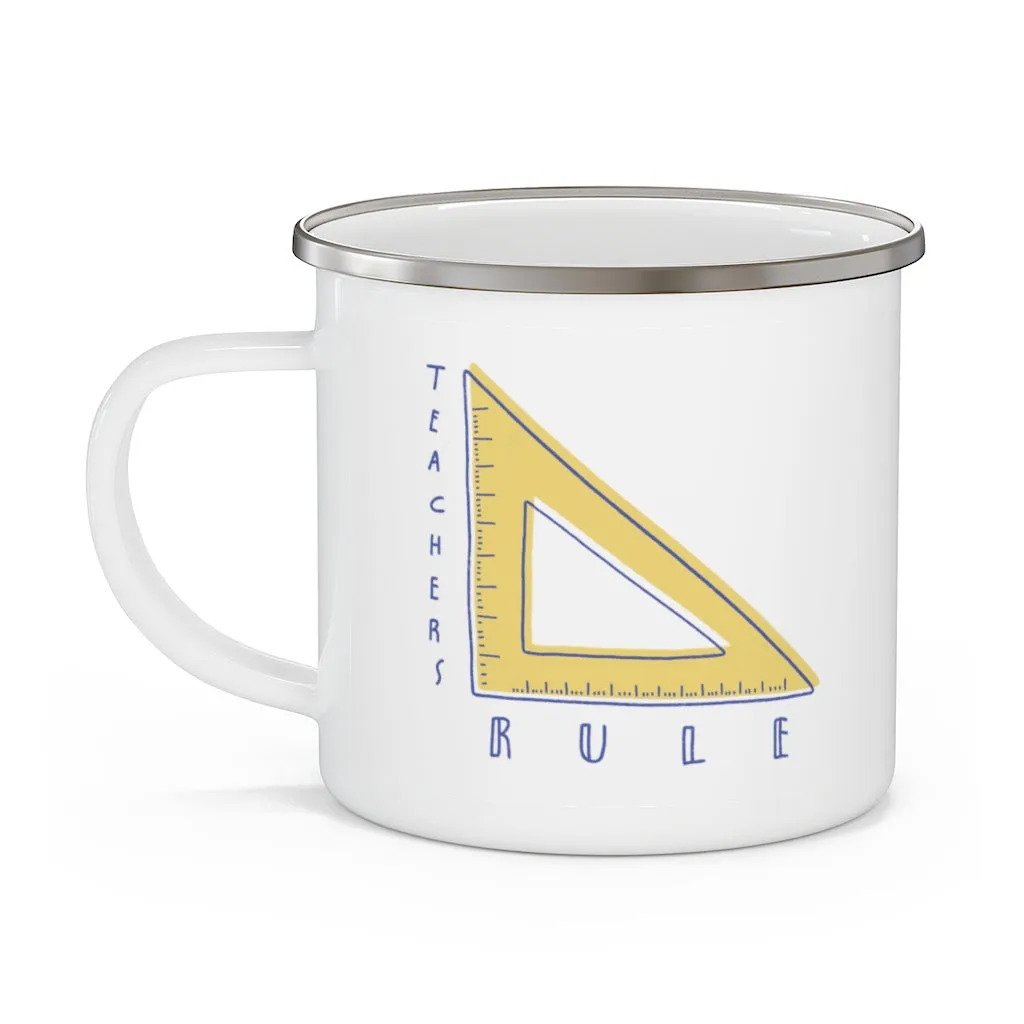 Teachers Rule Enamel Mug